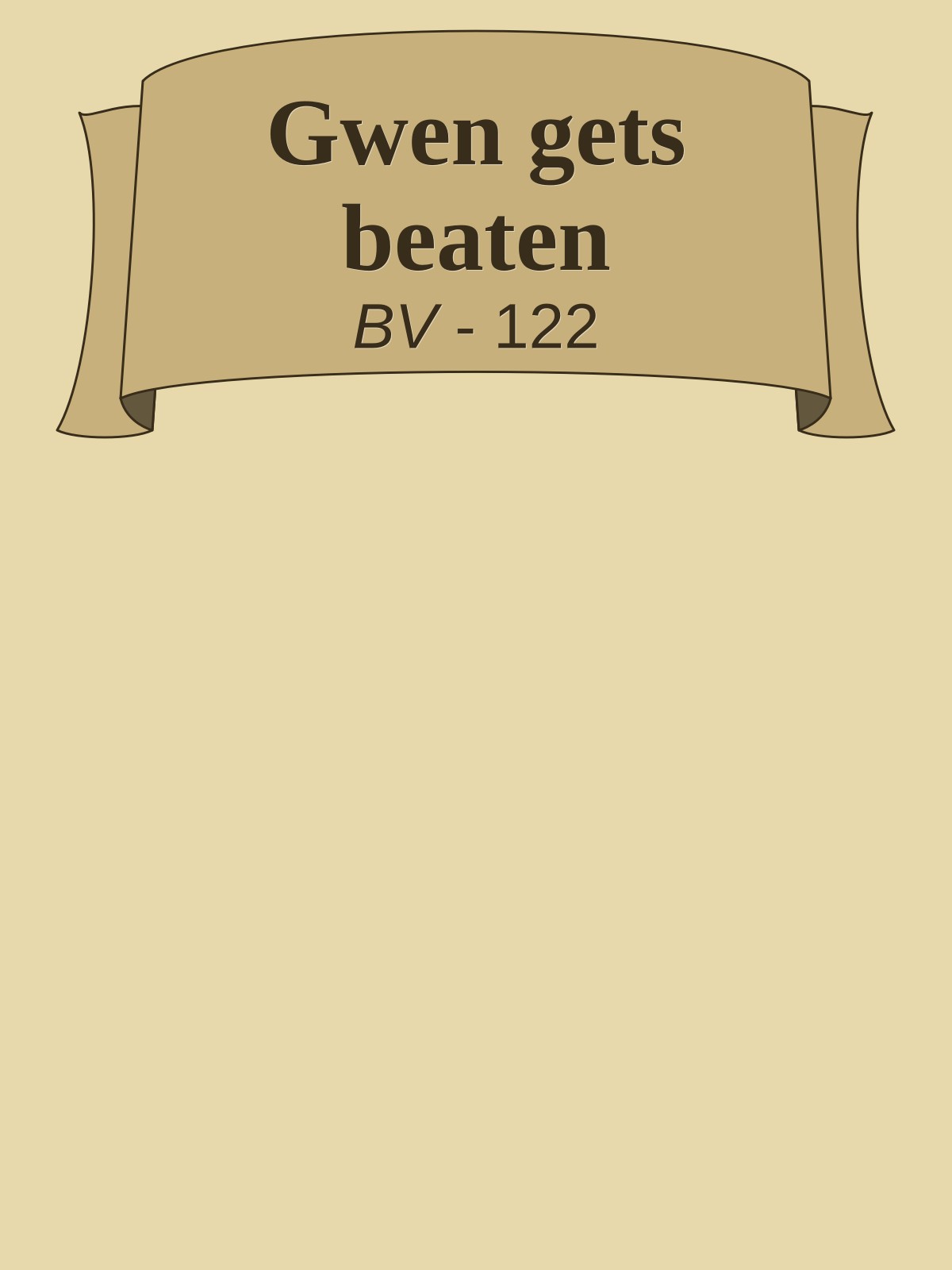 Gwen gets beaten