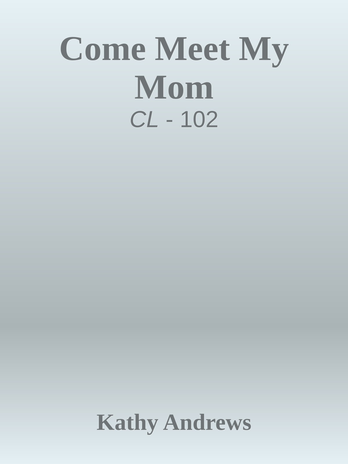 Come Meet My Mom