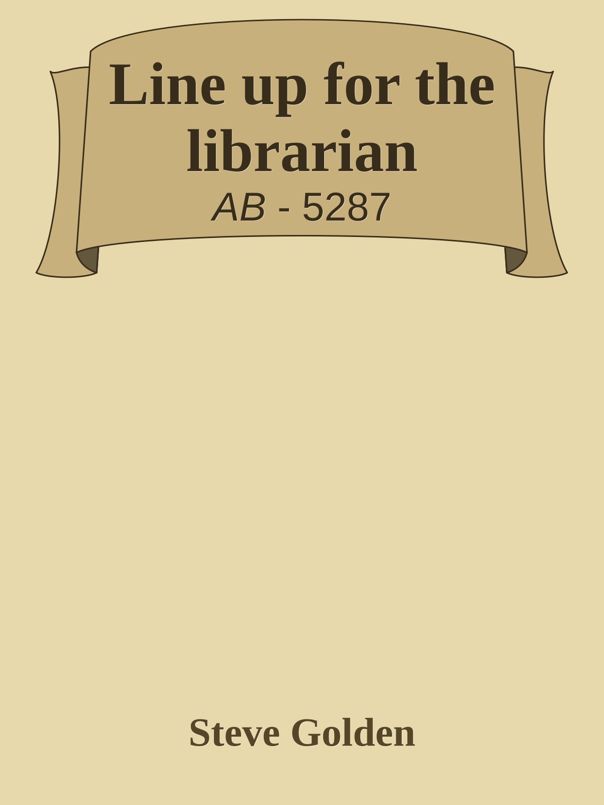 Line up for the librarian