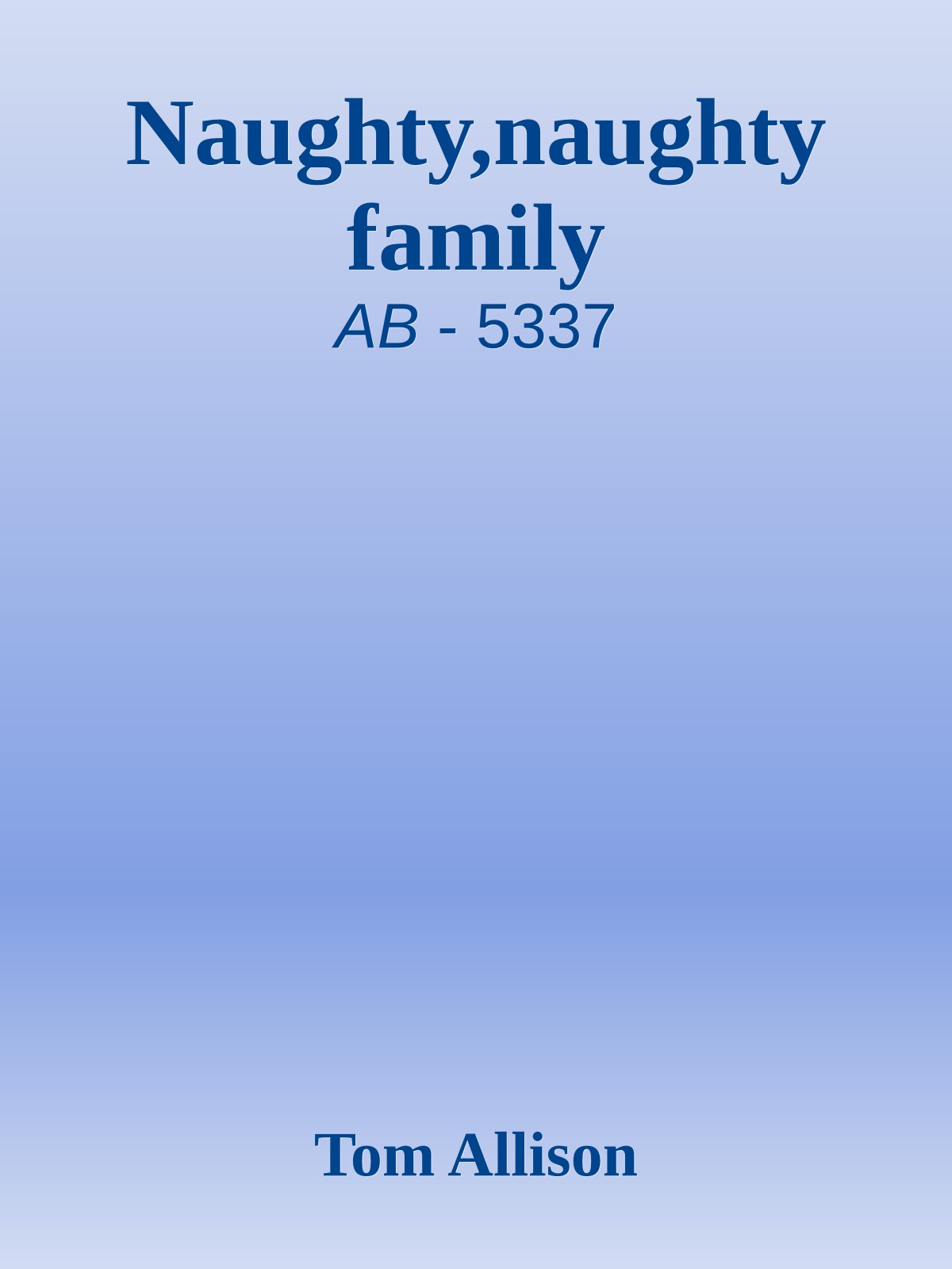 Naughty,naughty family