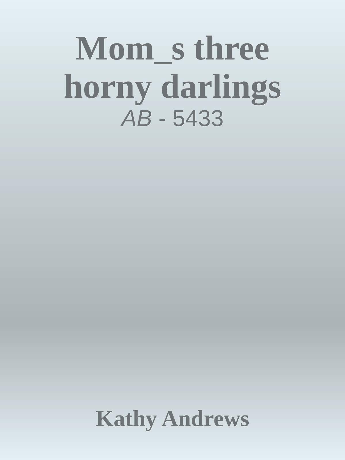 Mom_s three horny darlings