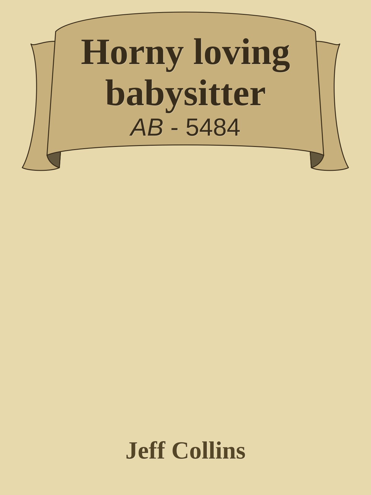 Horny loving babysitter