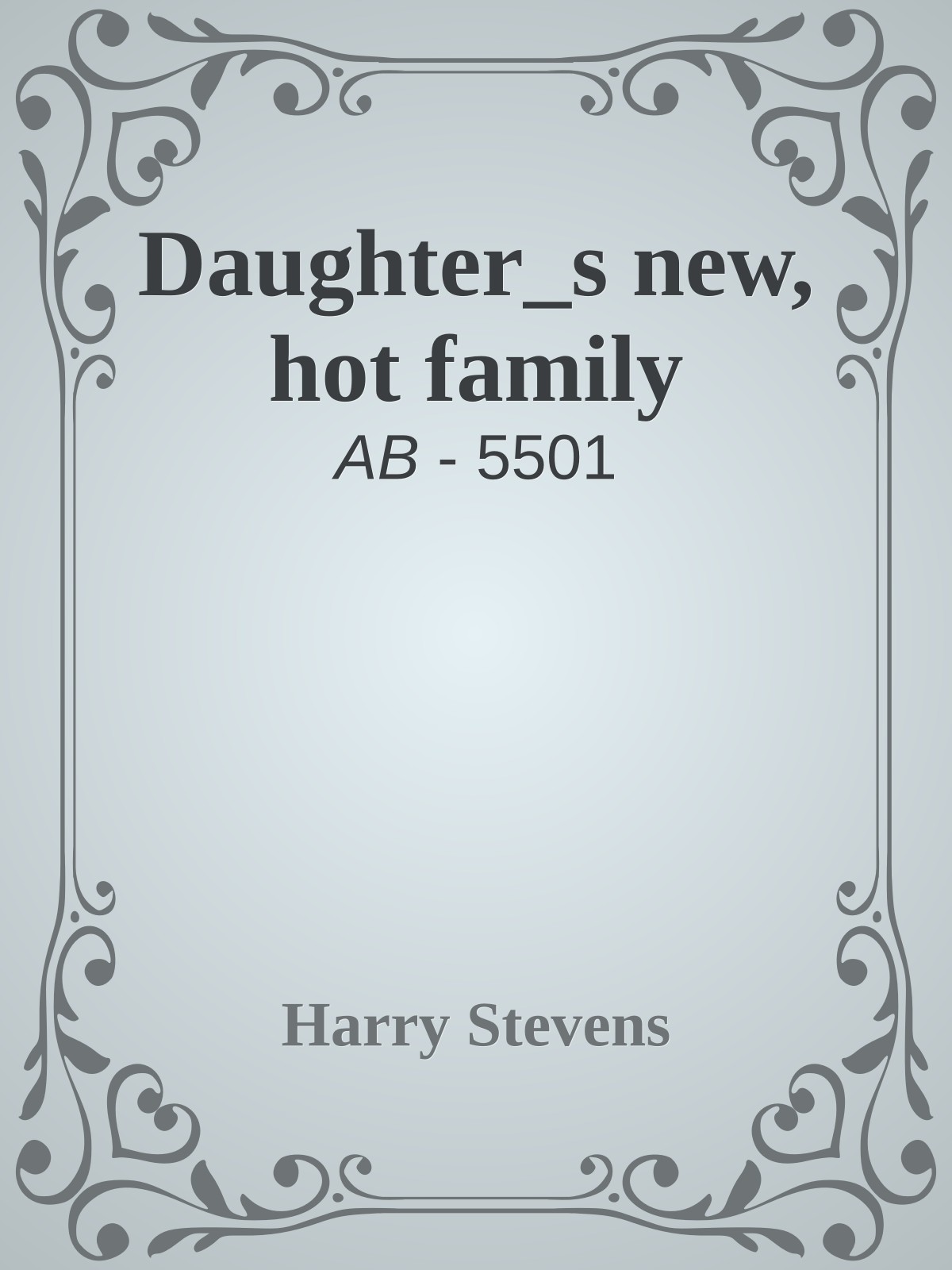 Daughter_s new, hot family