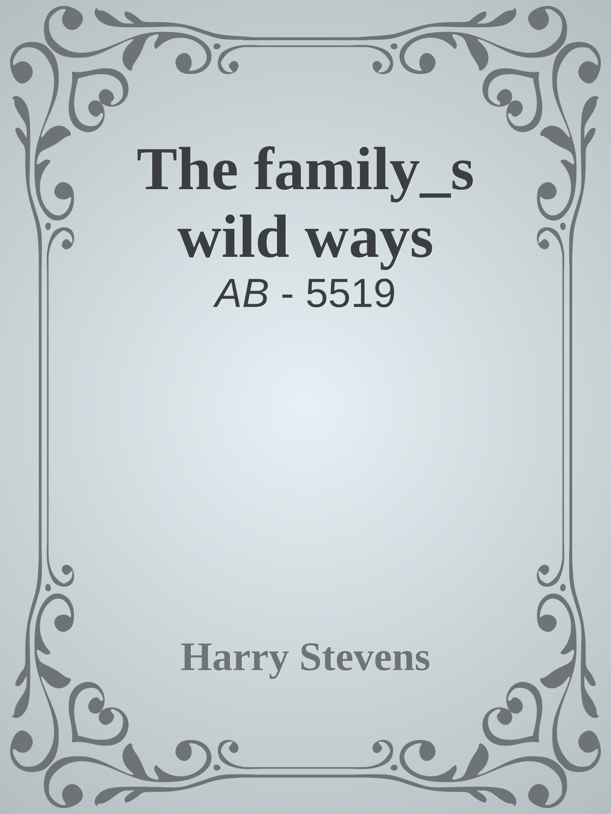 The family_s wild ways