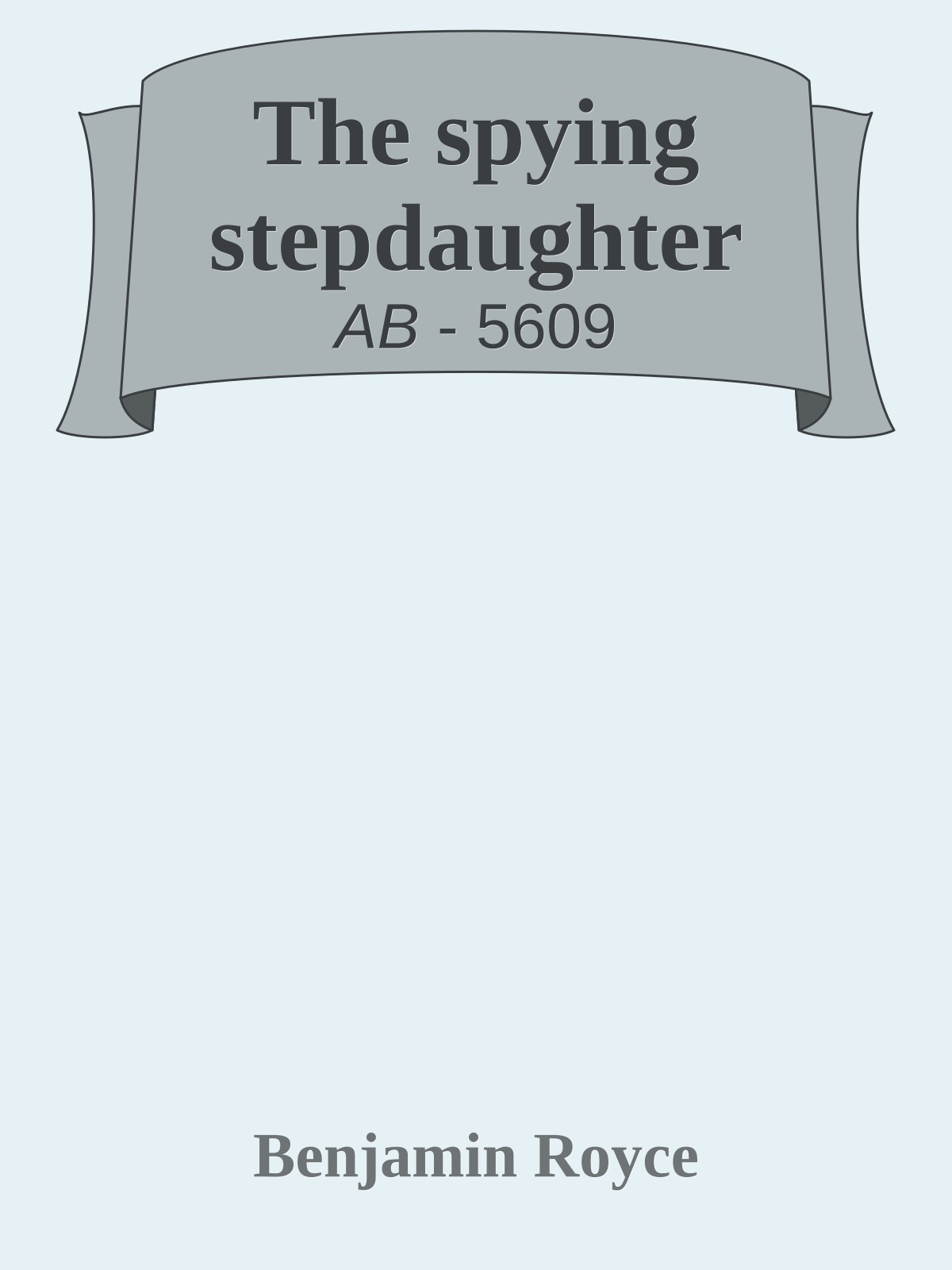 The spying stepdaughter