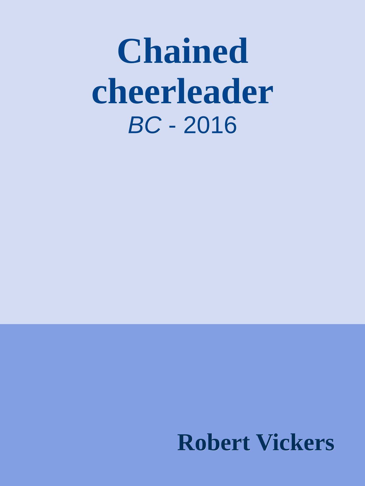 Chained cheerleader