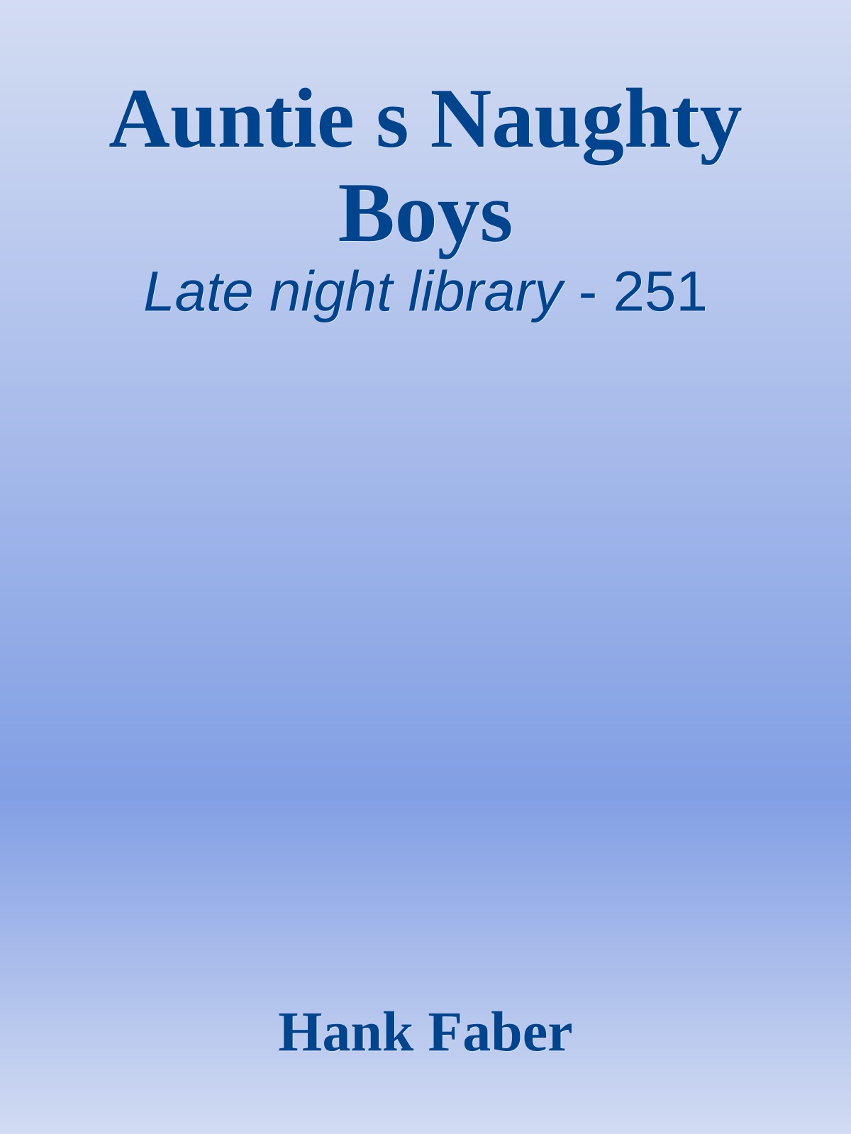Auntie s Naughty Boys
