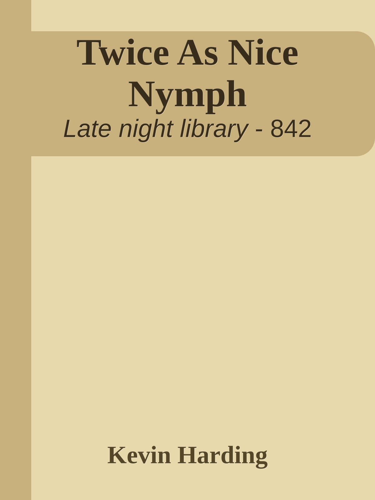 Twice As Nice Nymph