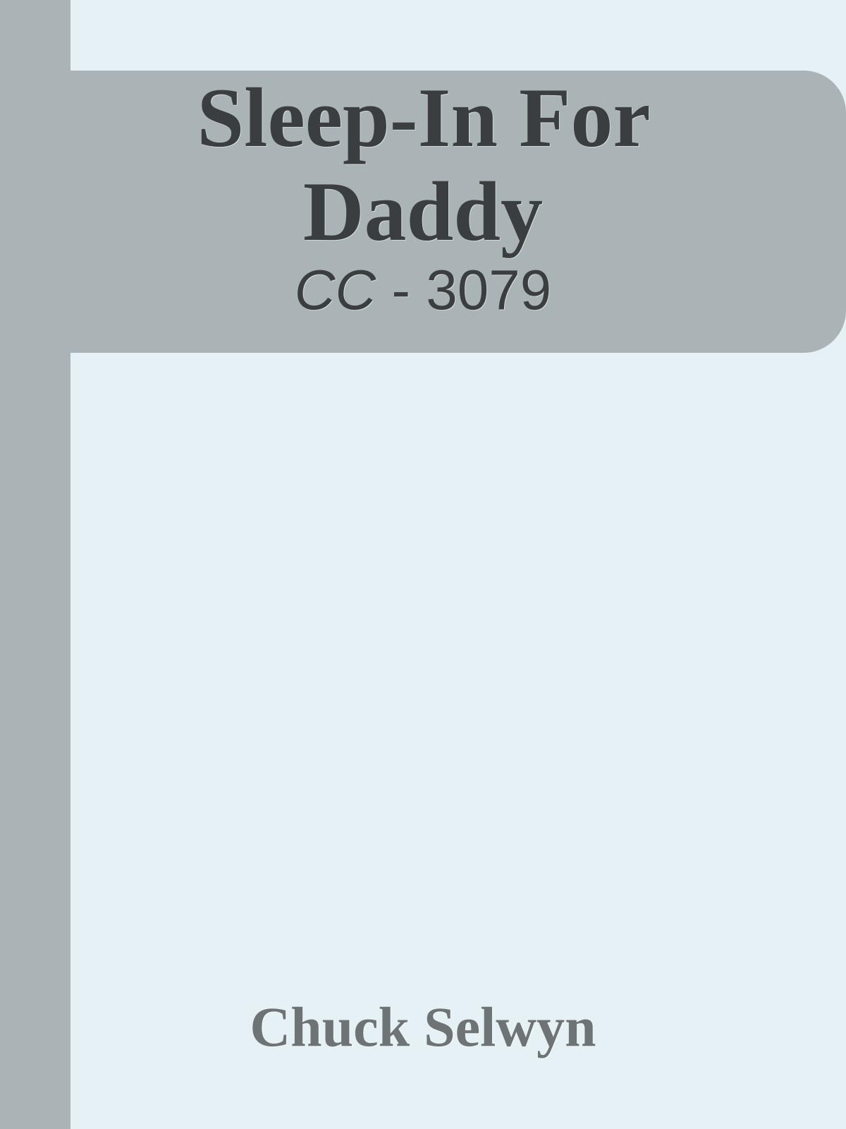 Sleep-In For Daddy