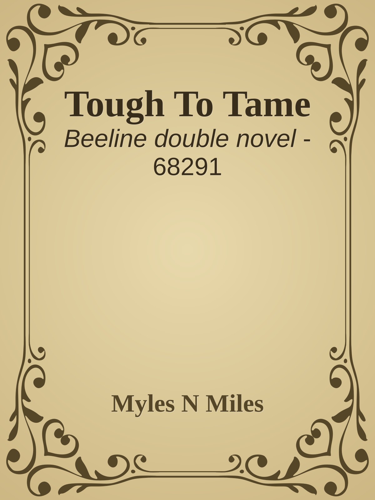 Tough To Tame