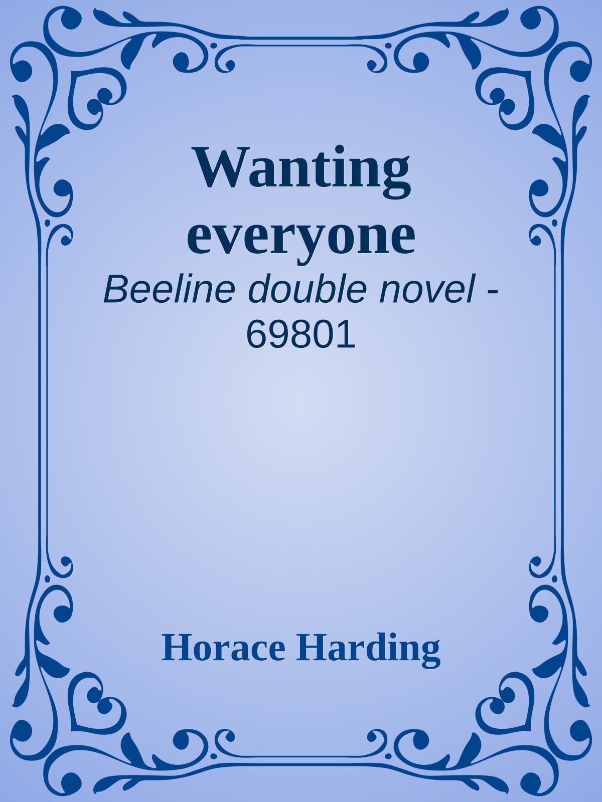 Wanting everyone