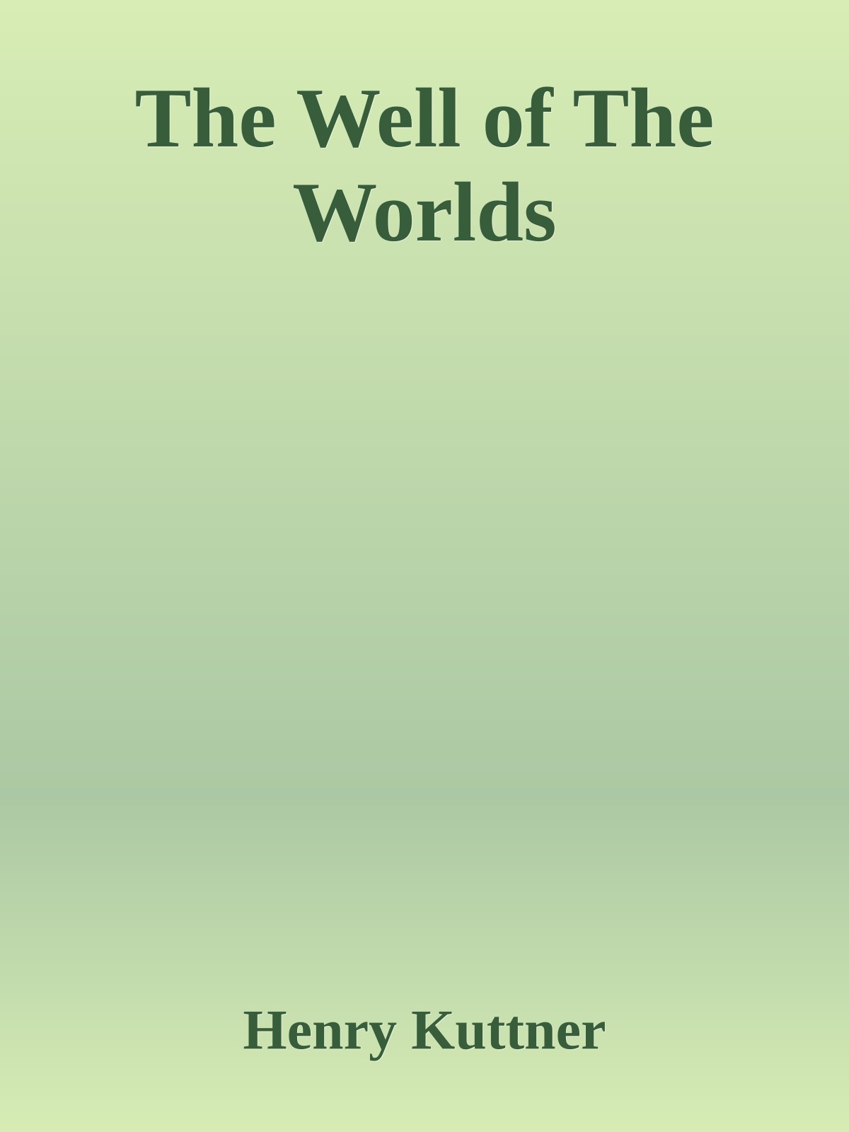 The Well of The Worlds