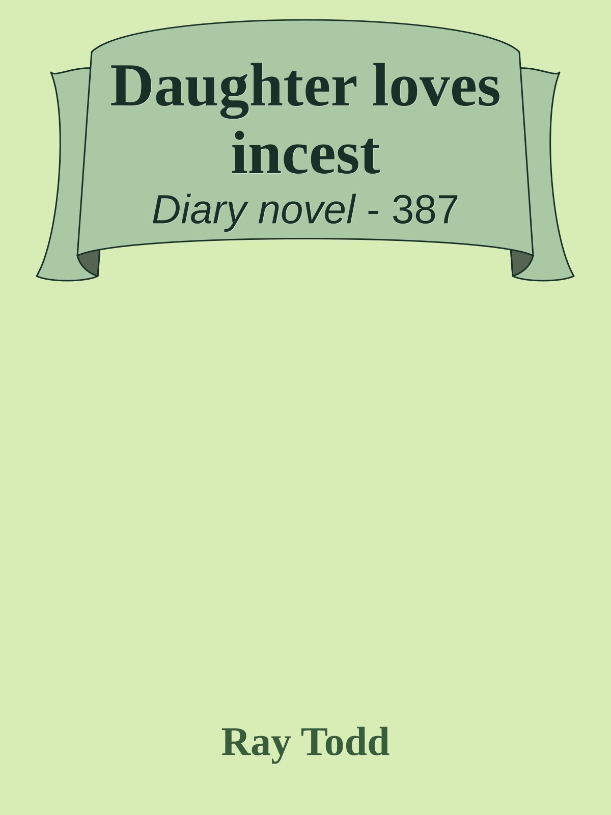 Daughter loves incest