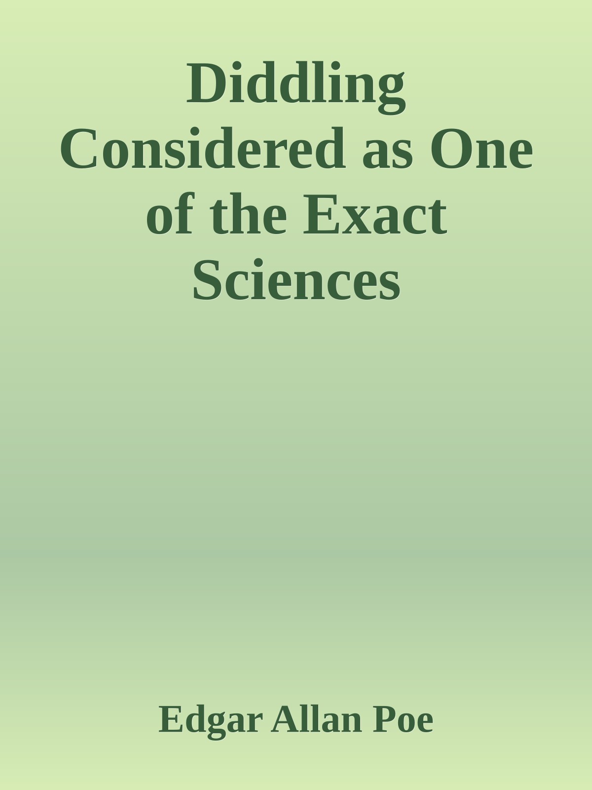 Diddling Considered as One of the Exact Sciences