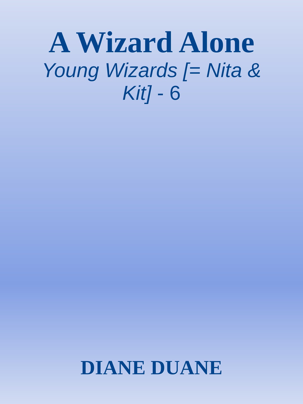A Wizard Alone