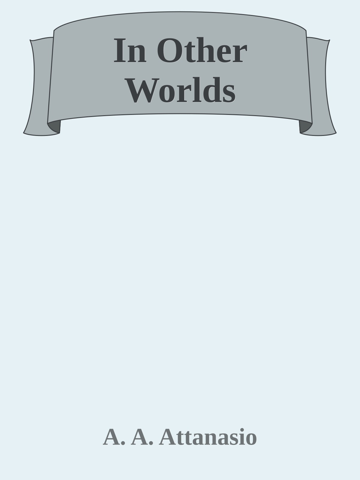 In Other Worlds