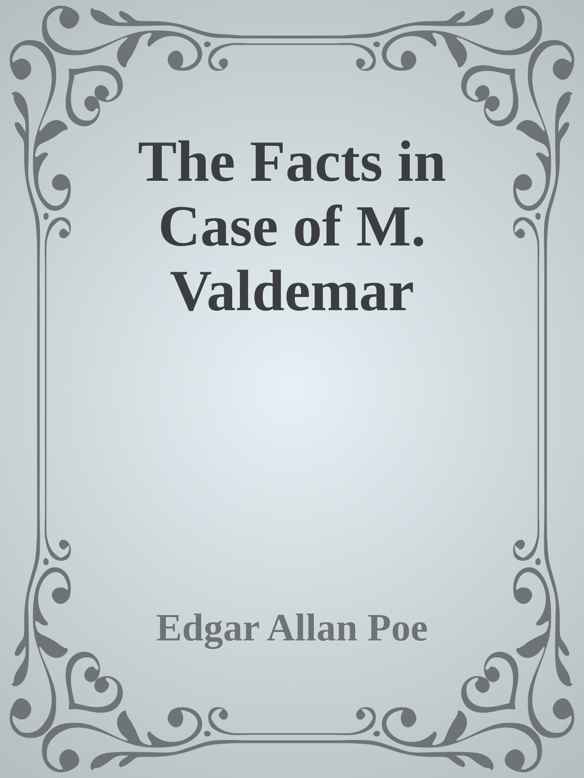 The Facts in Case of M. Valdemar
