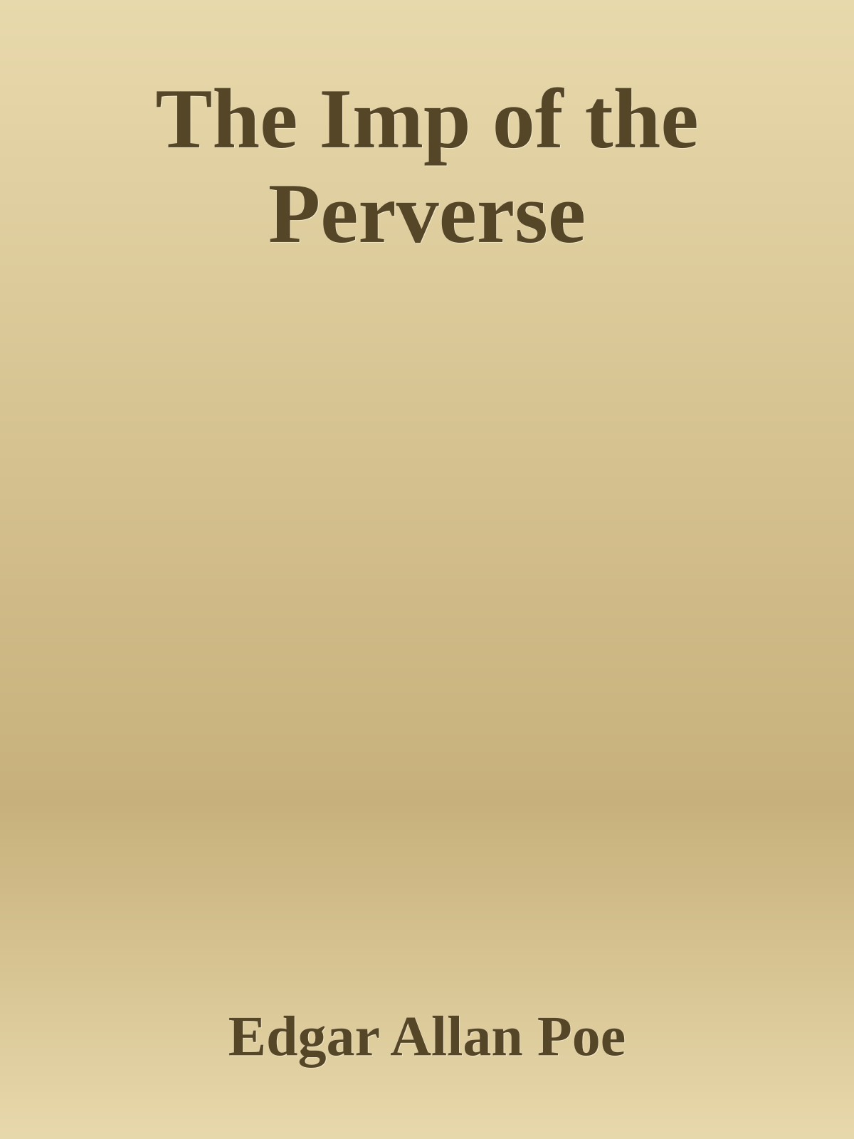 The Imp of the Perverse