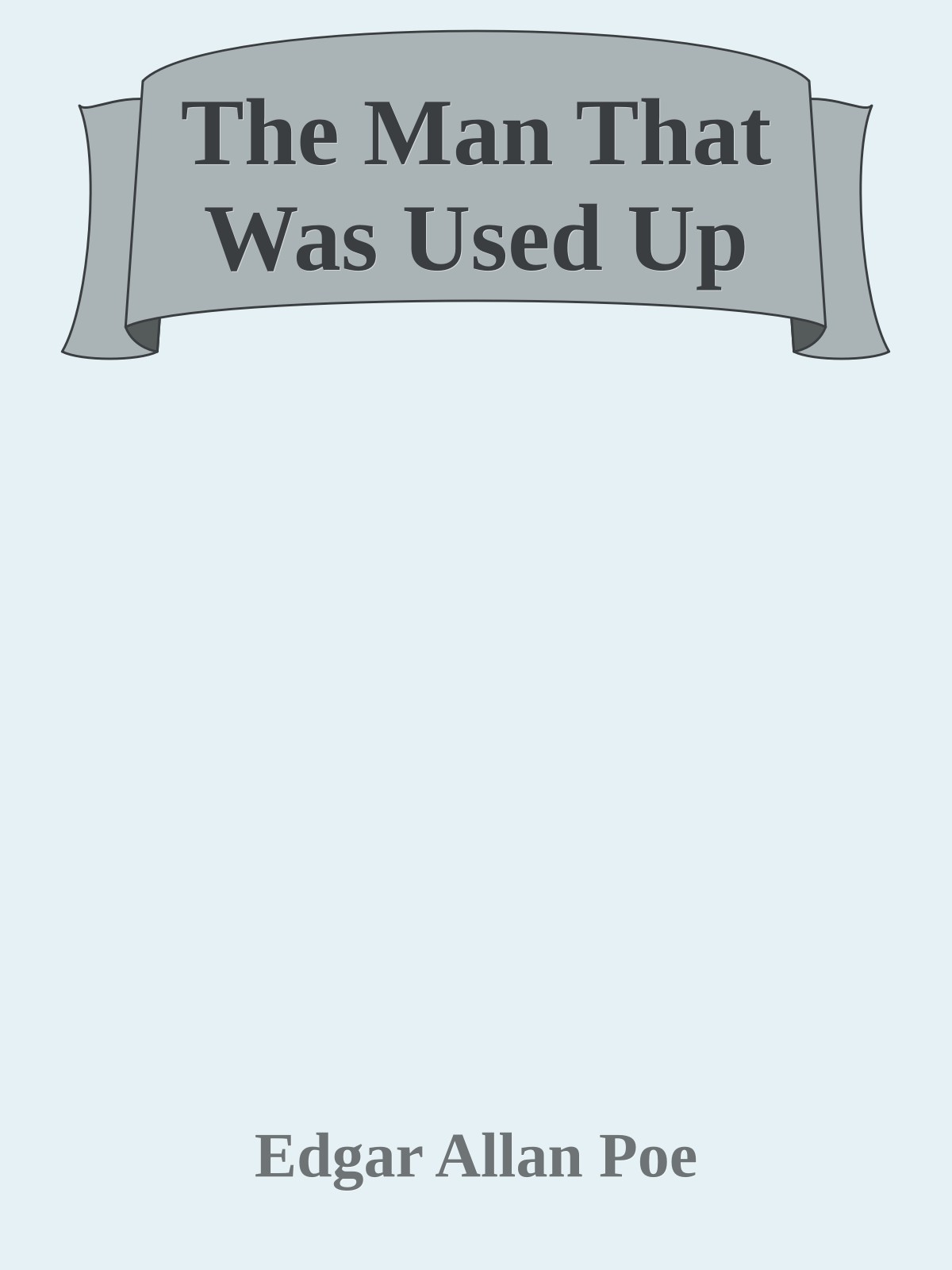 The Man That Was Used Up