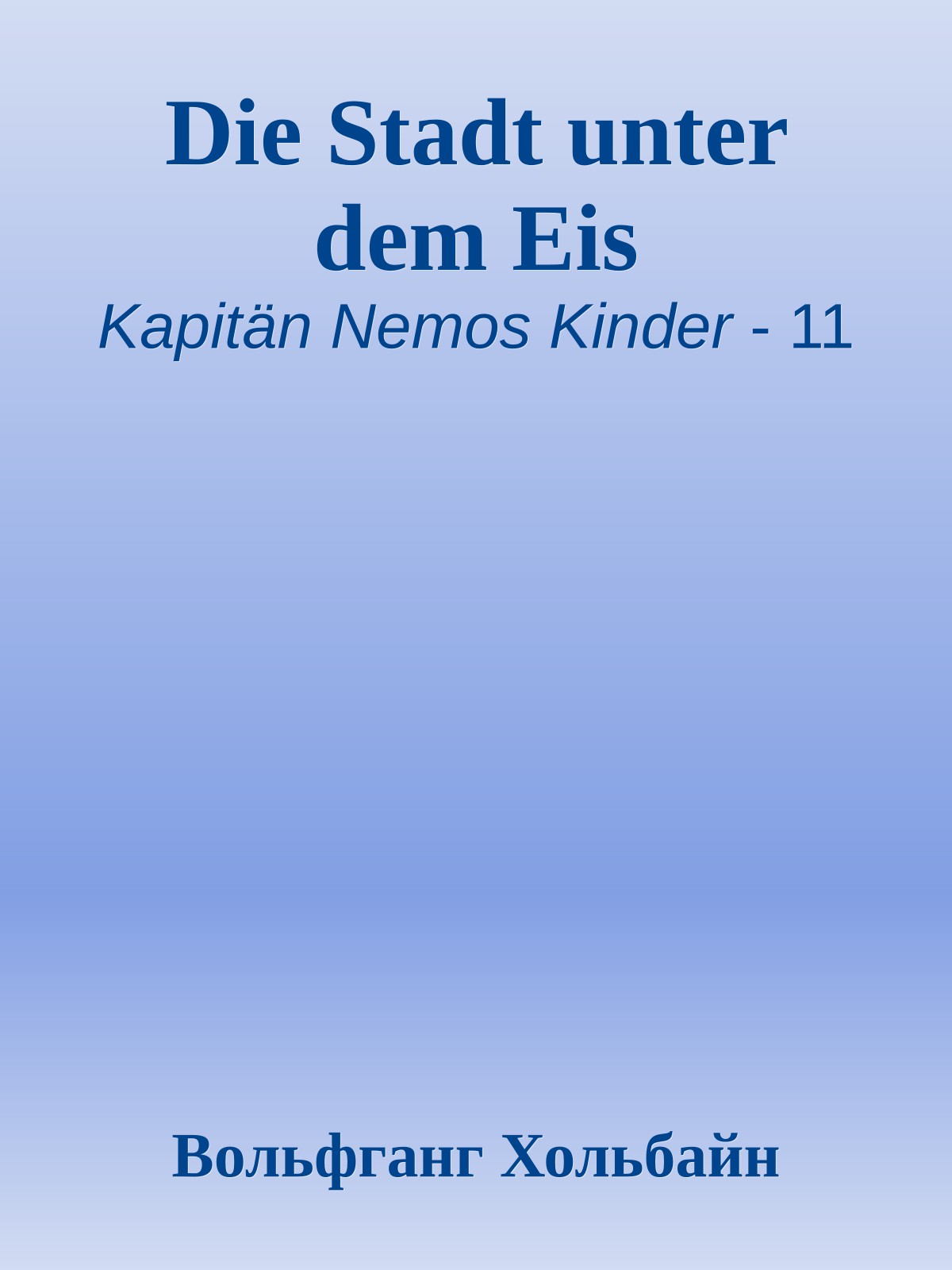 Die Stadt unter dem Eis