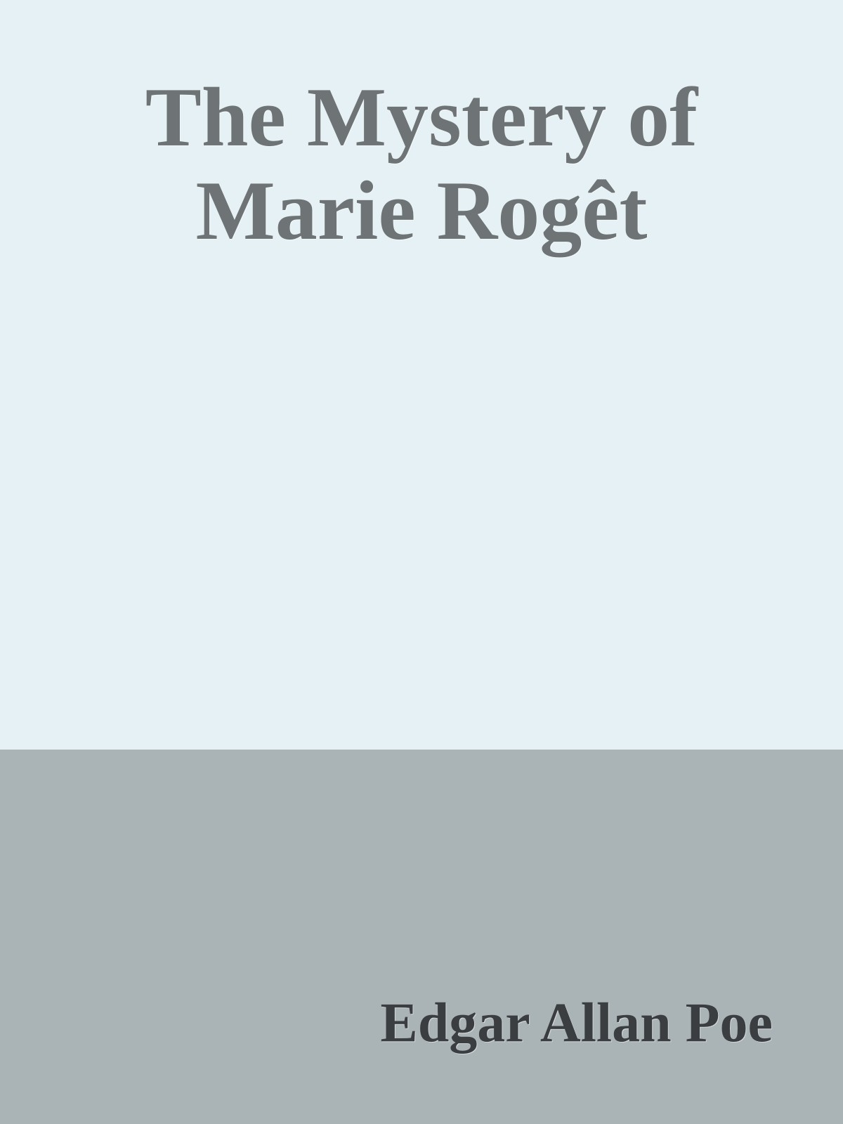 The Mystery of Marie Rogêt