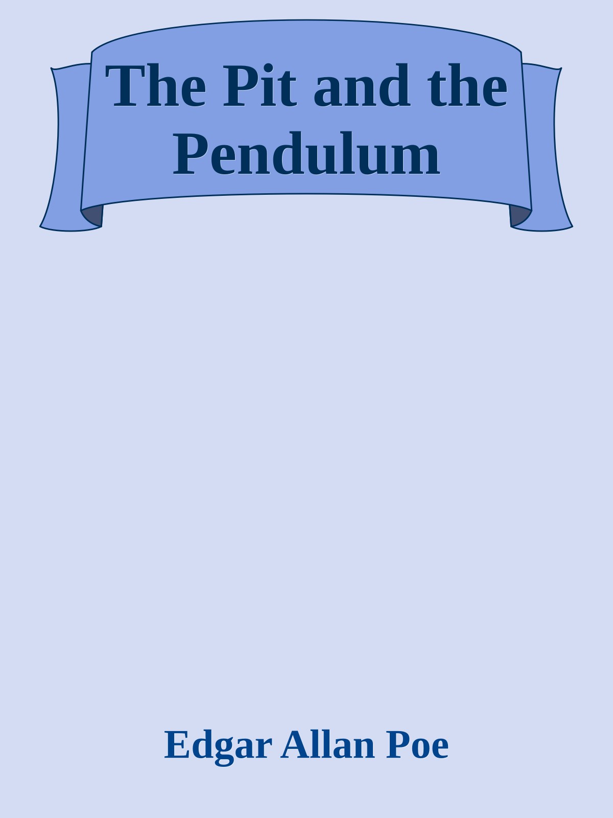 The Pit and the Pendulum
