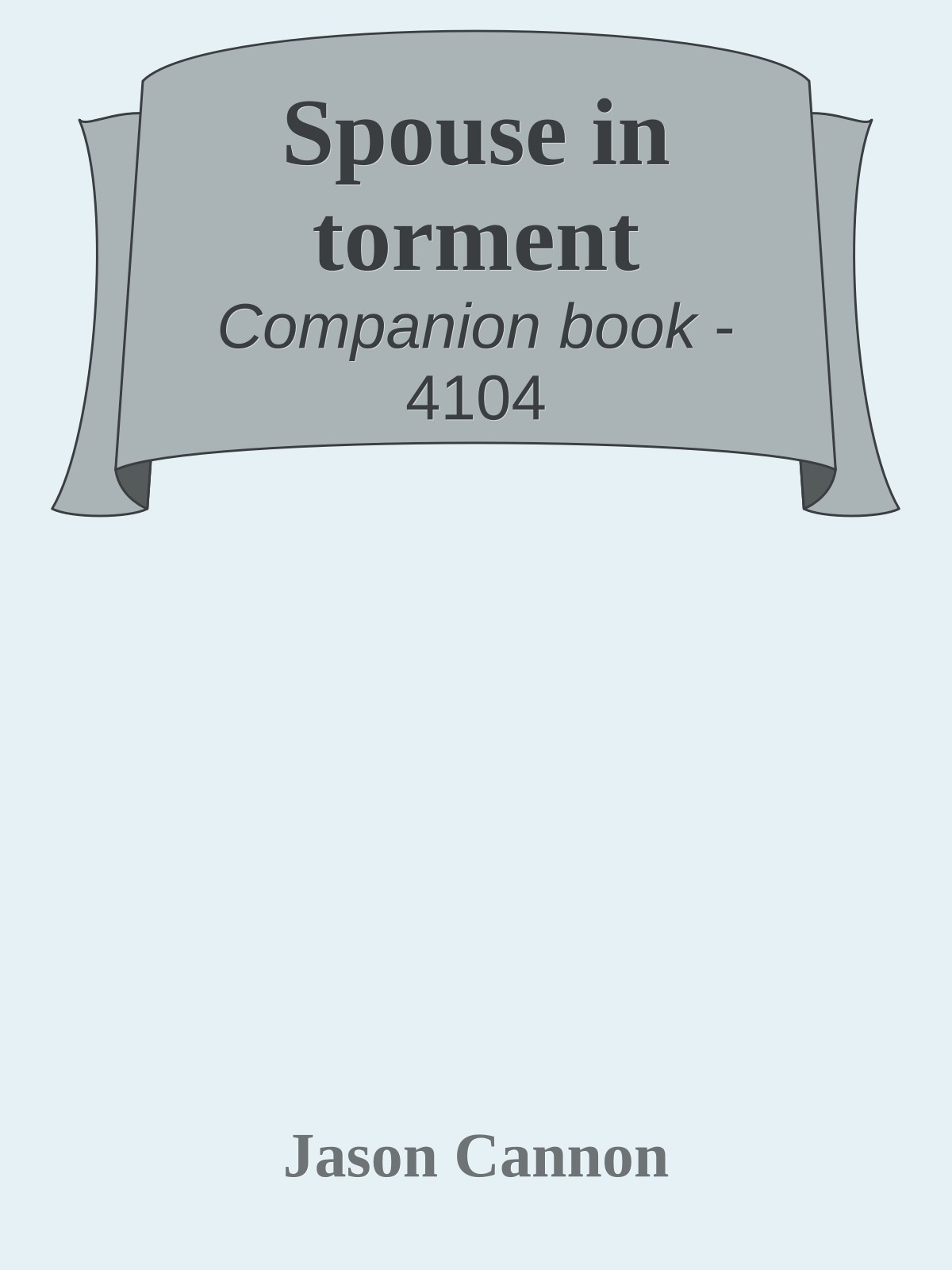Spouse in torment