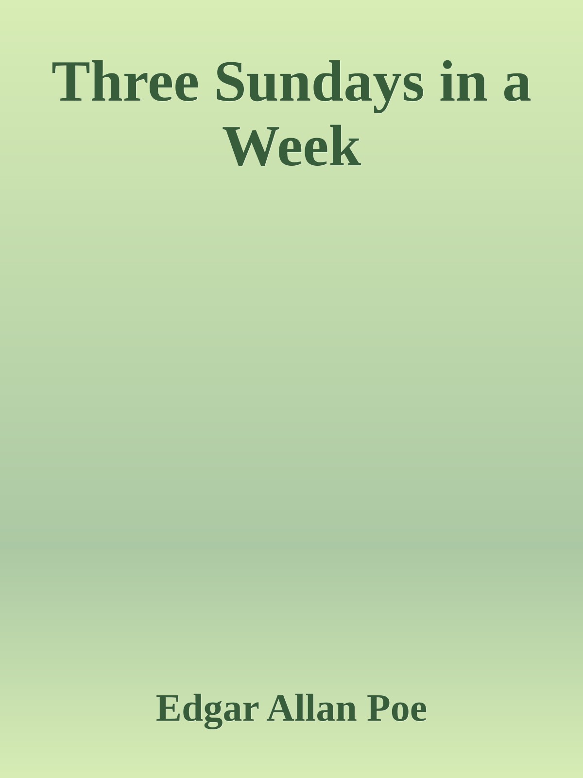 Three Sundays in a Week