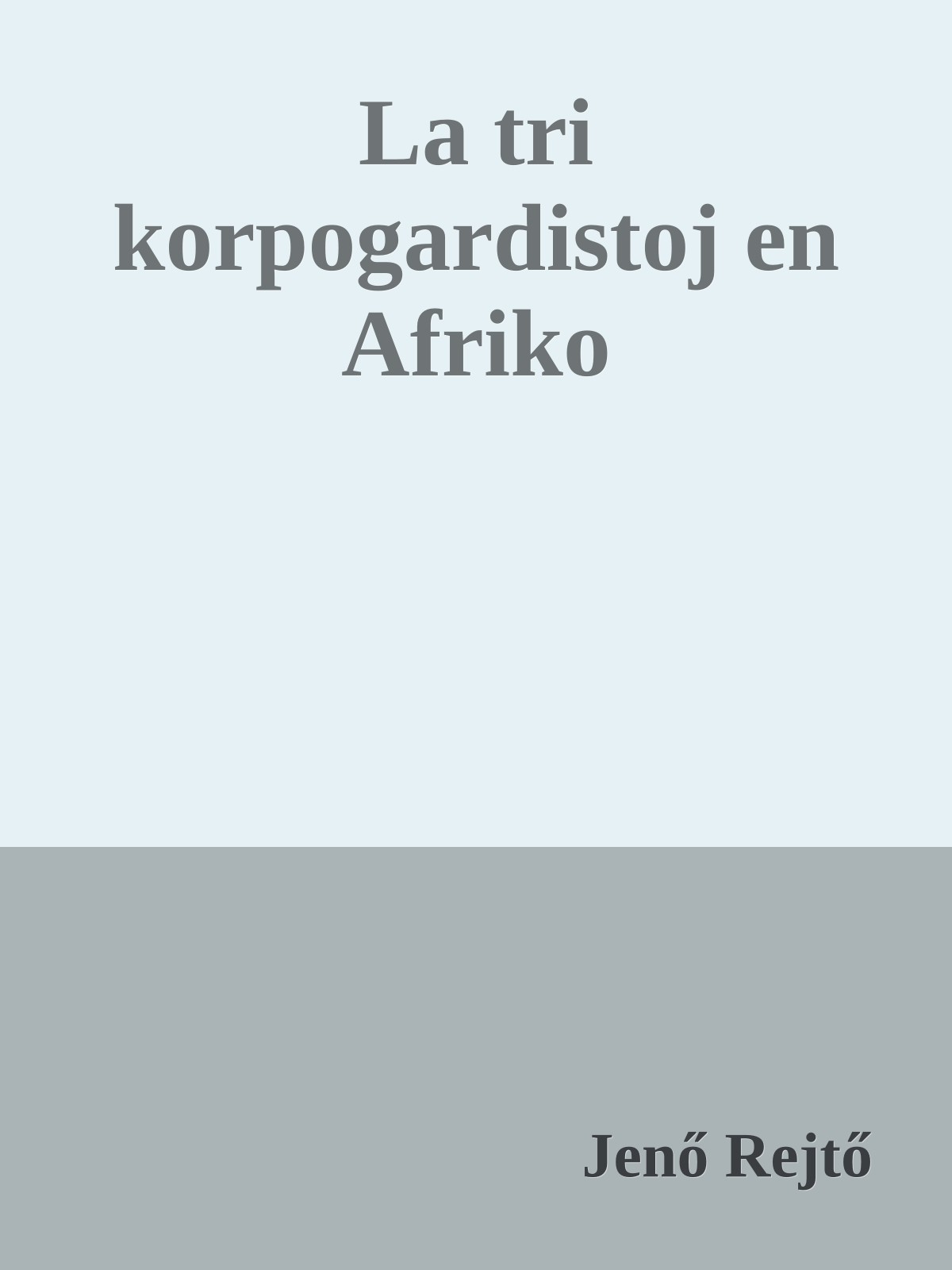 La tri korpogardistoj en Afriko