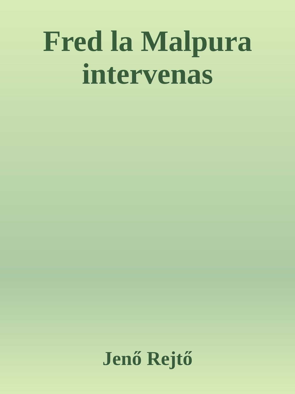Fred la Malpura intervenas