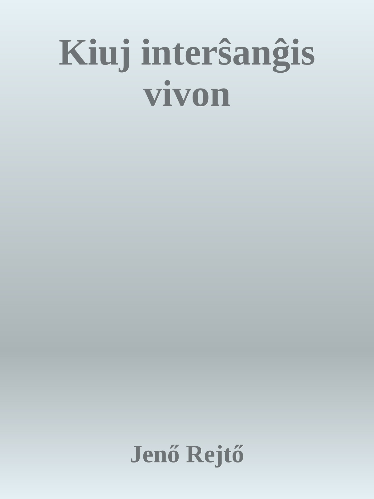 Kiuj interŝanĝis vivon