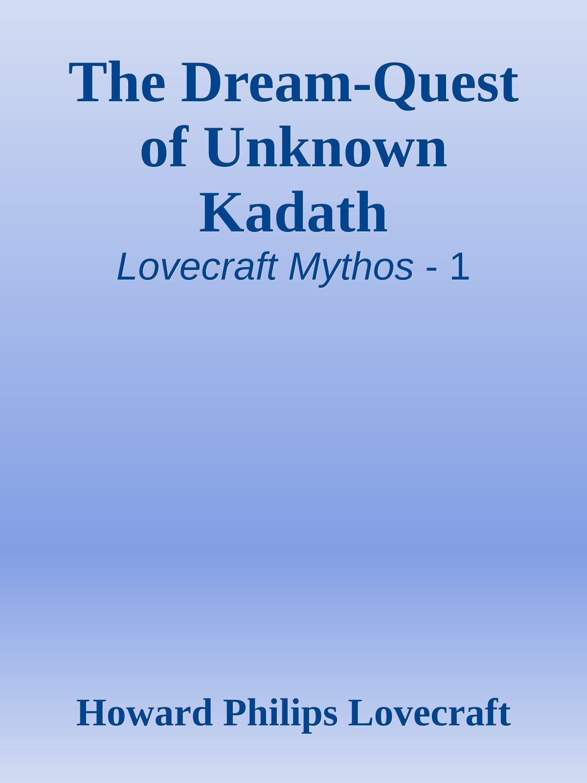 The Dream-Quest of Unknown Kadath