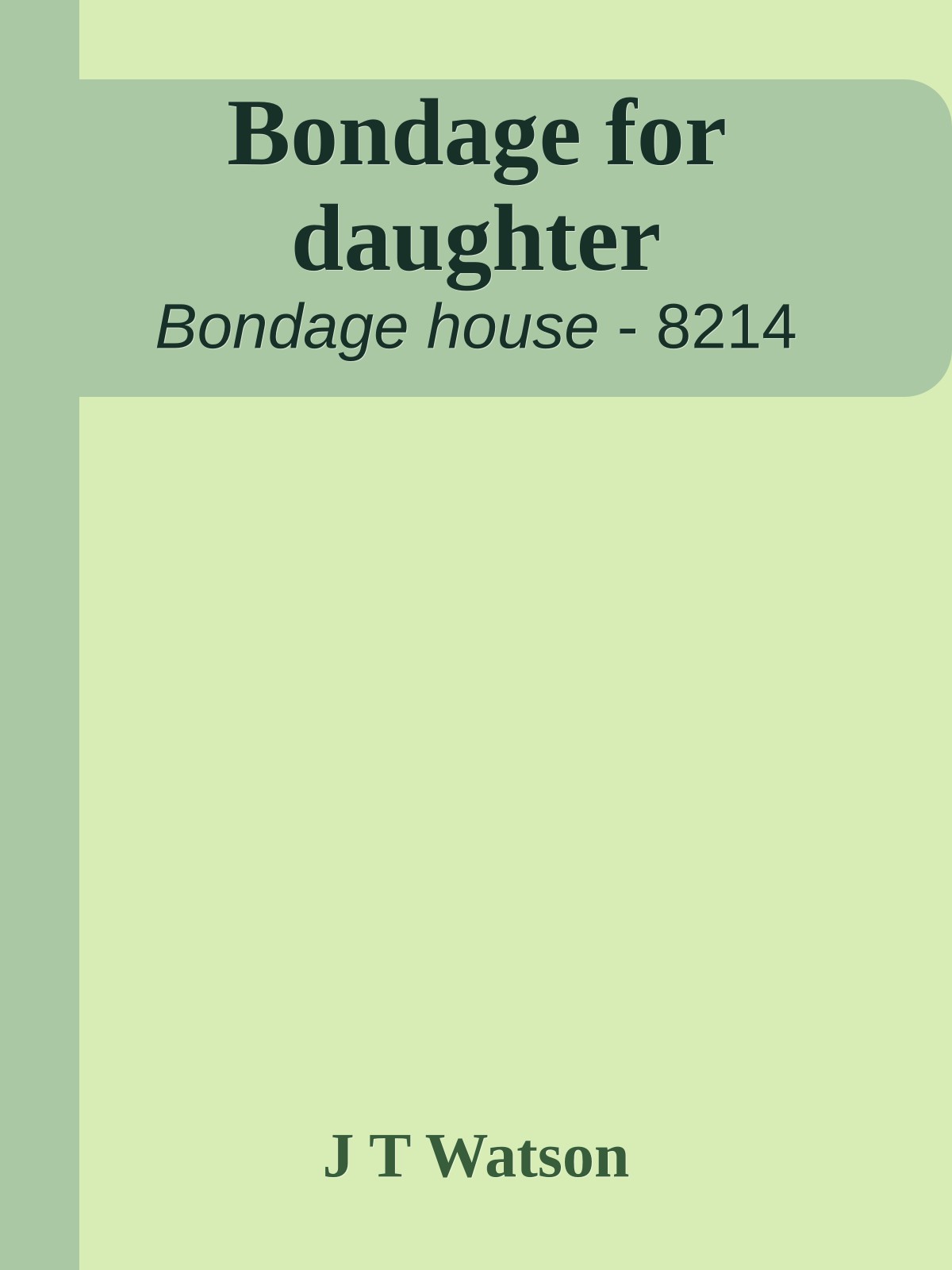 Bondage for daughter