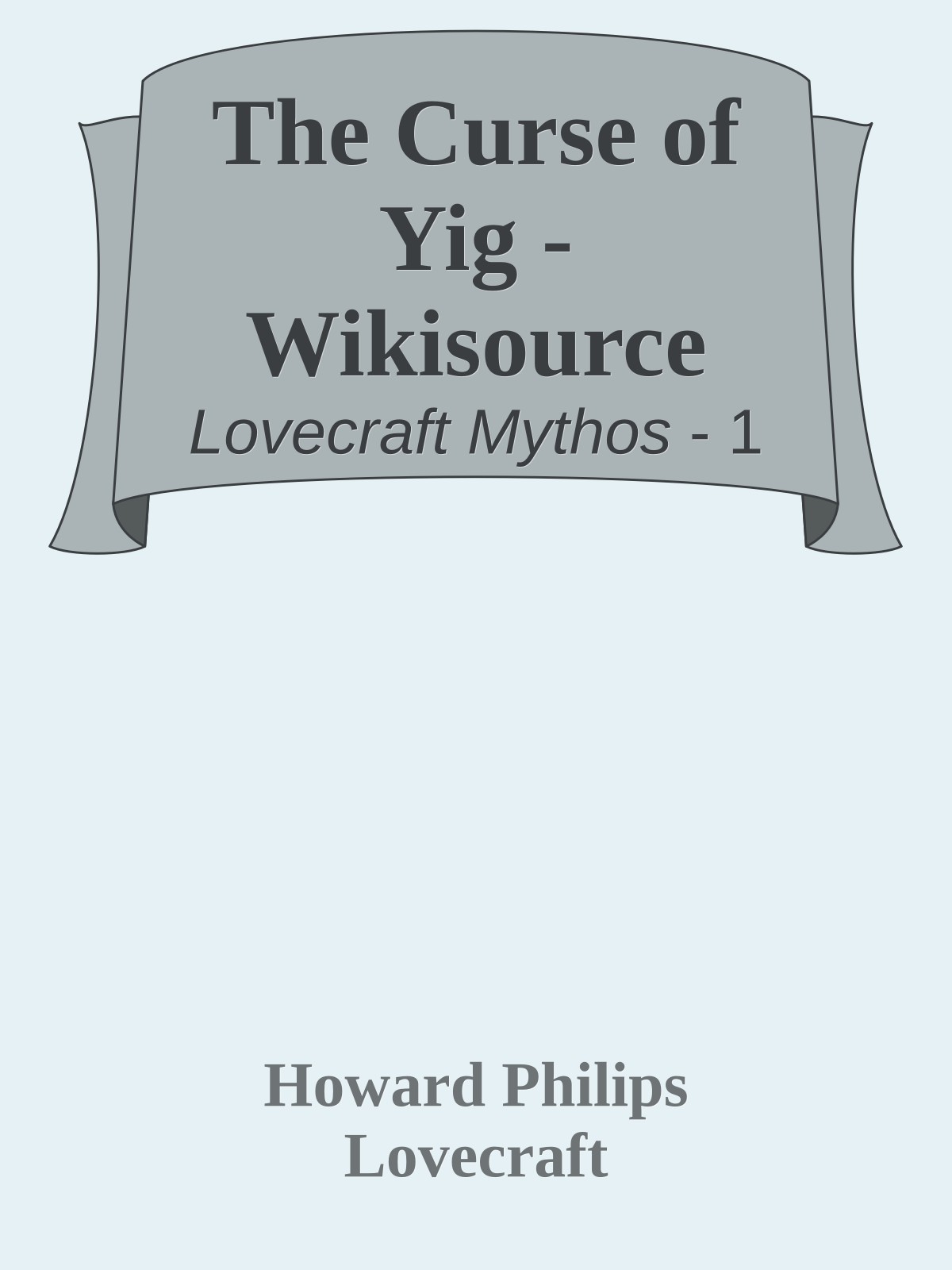 The Curse of Yig - Wikisource