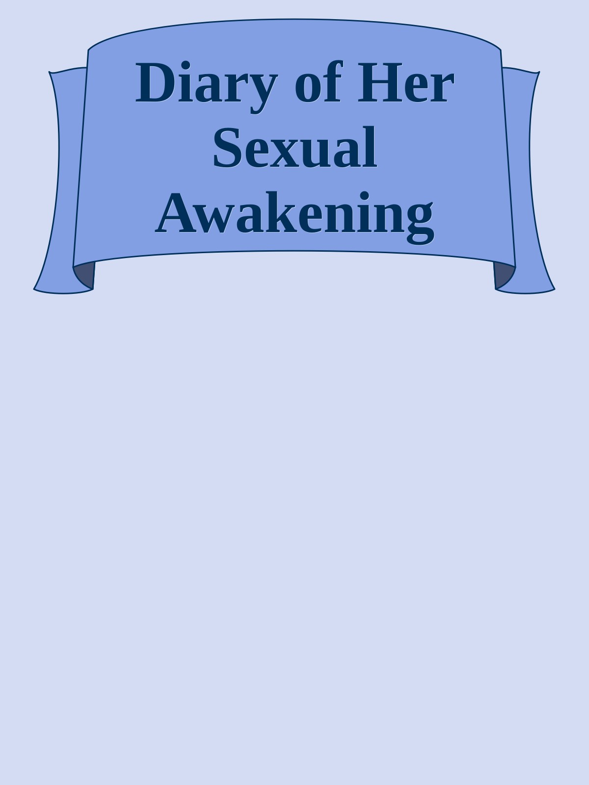 Diary of Her Sexual Awakening