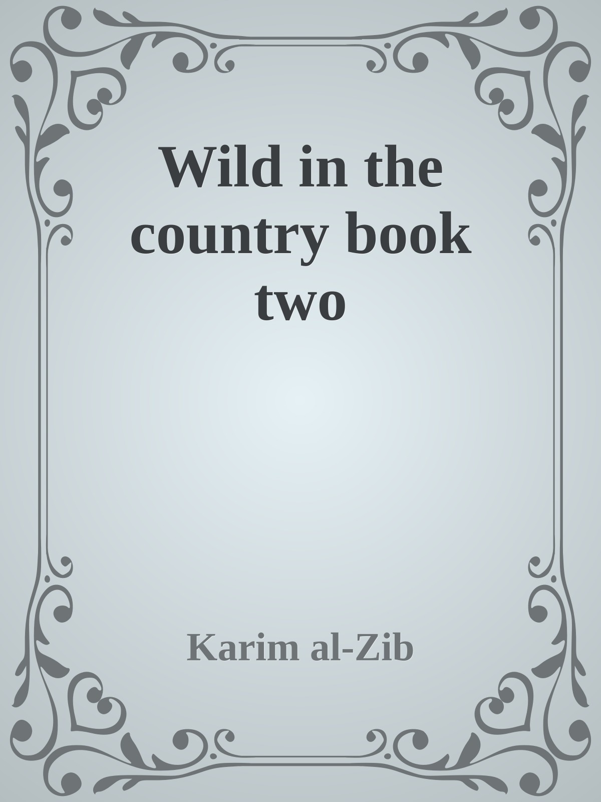 Wild in the country book two