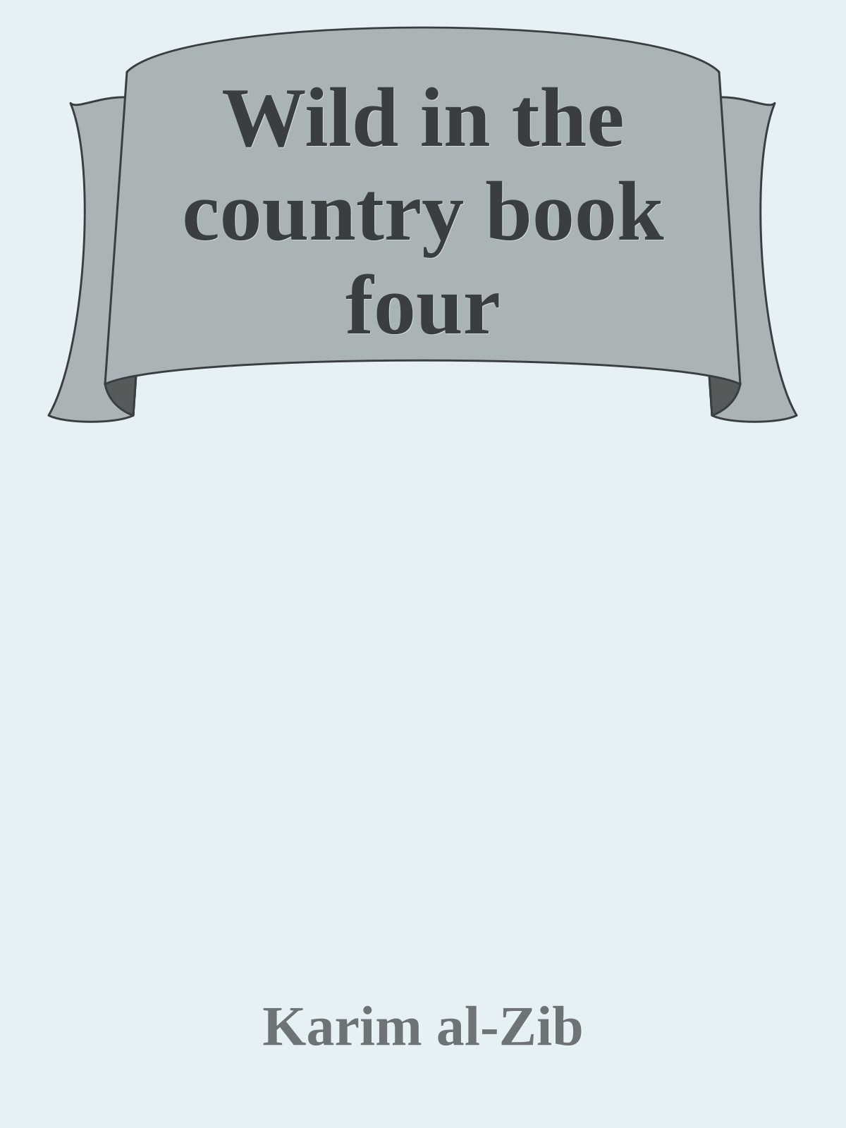 Wild in the country book four