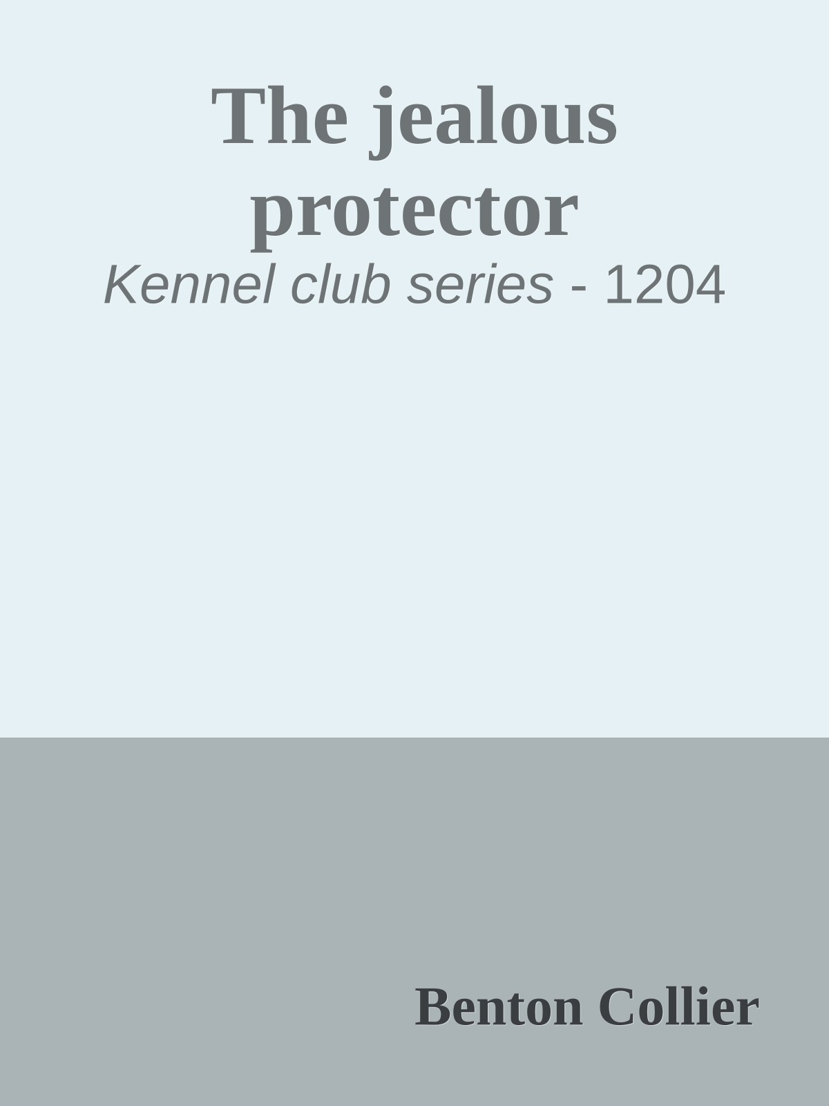 The jealous protector