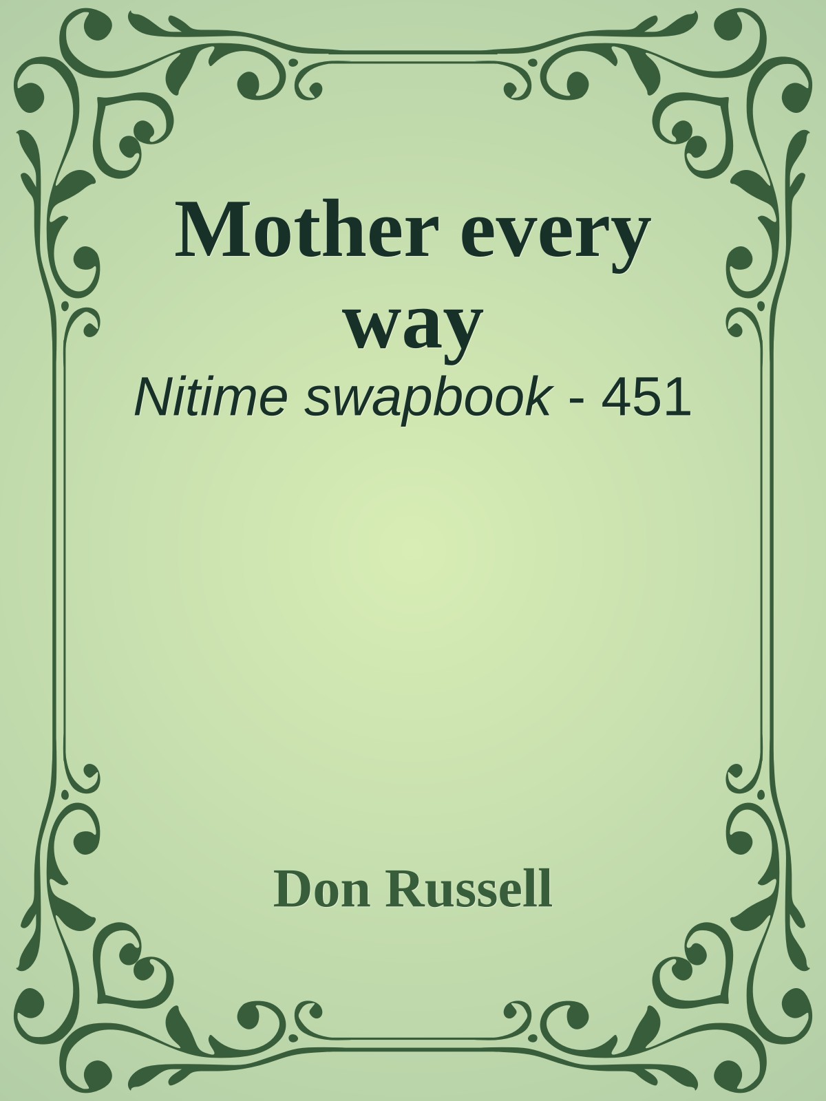 Mother every way