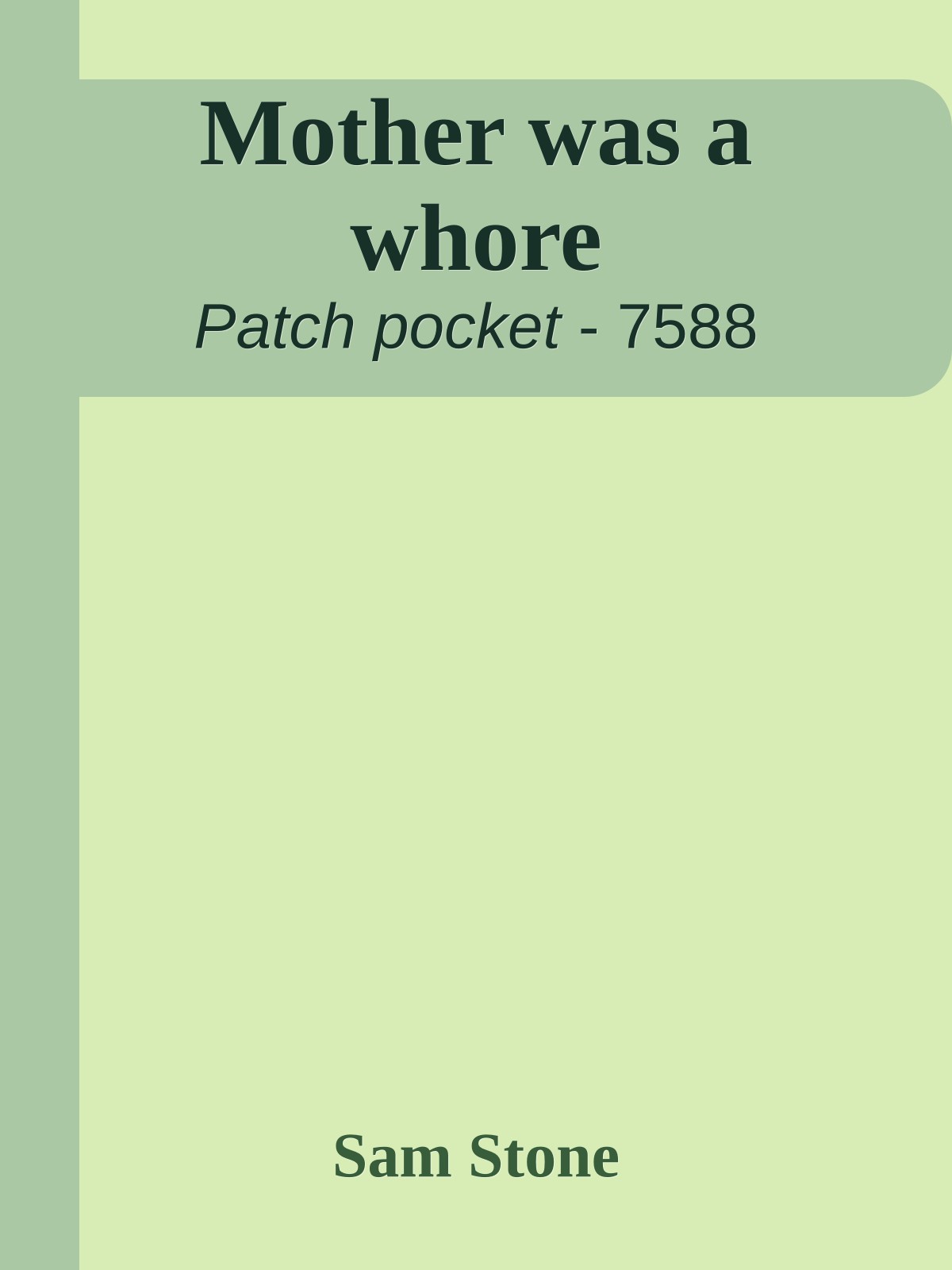 Mother was a whore