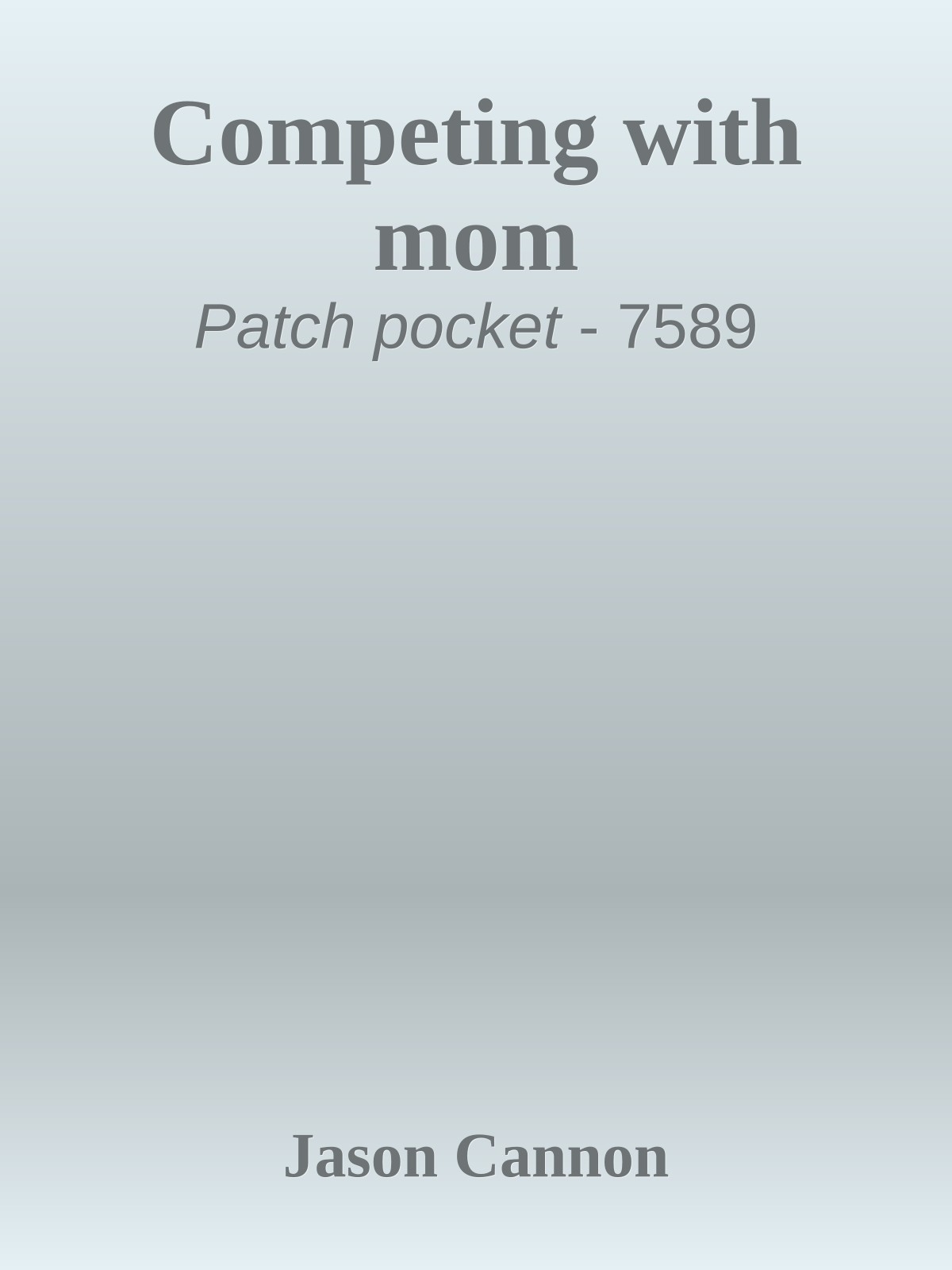 Competing with mom