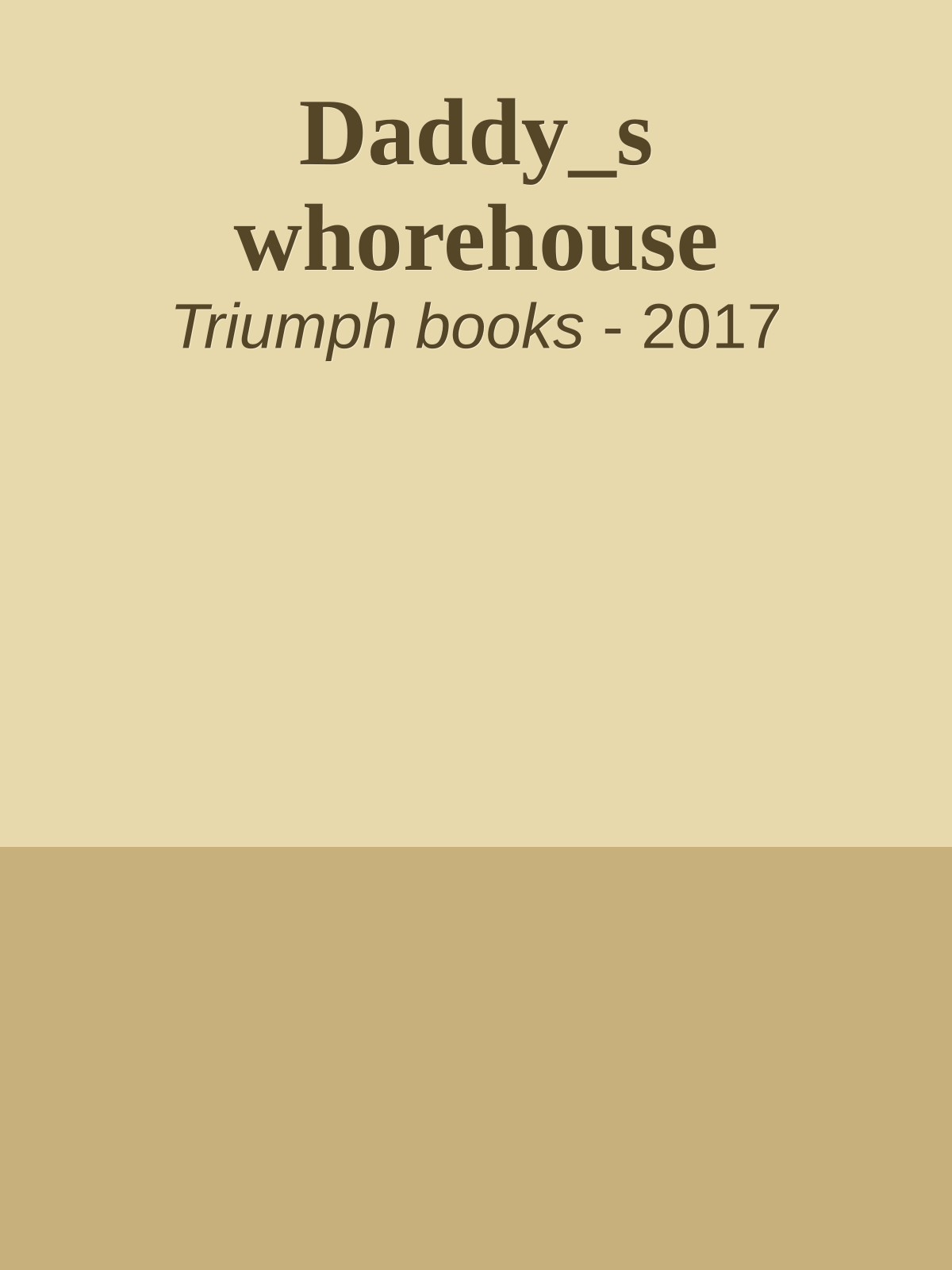 Daddy_s whorehouse