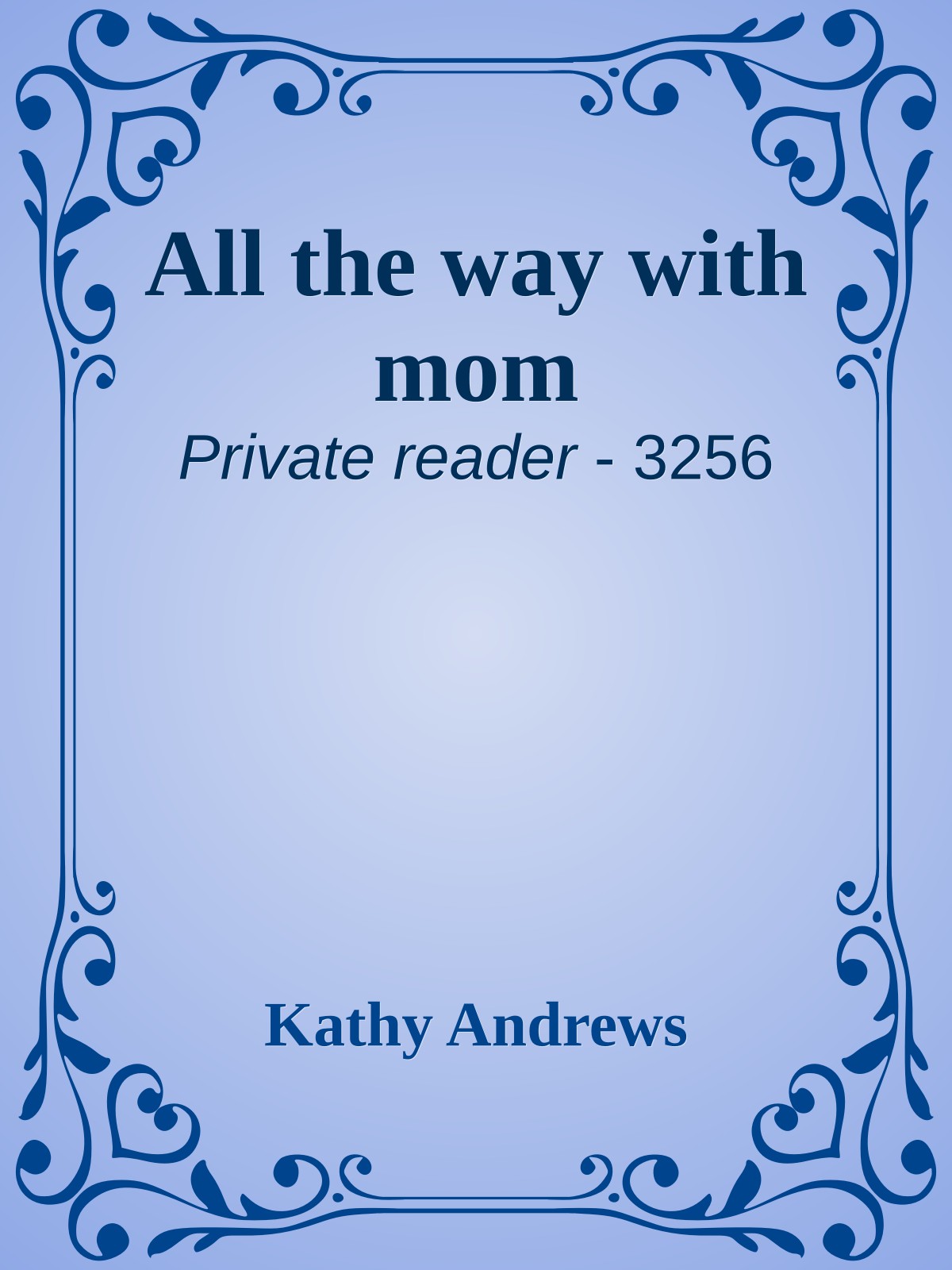 All the way with mom