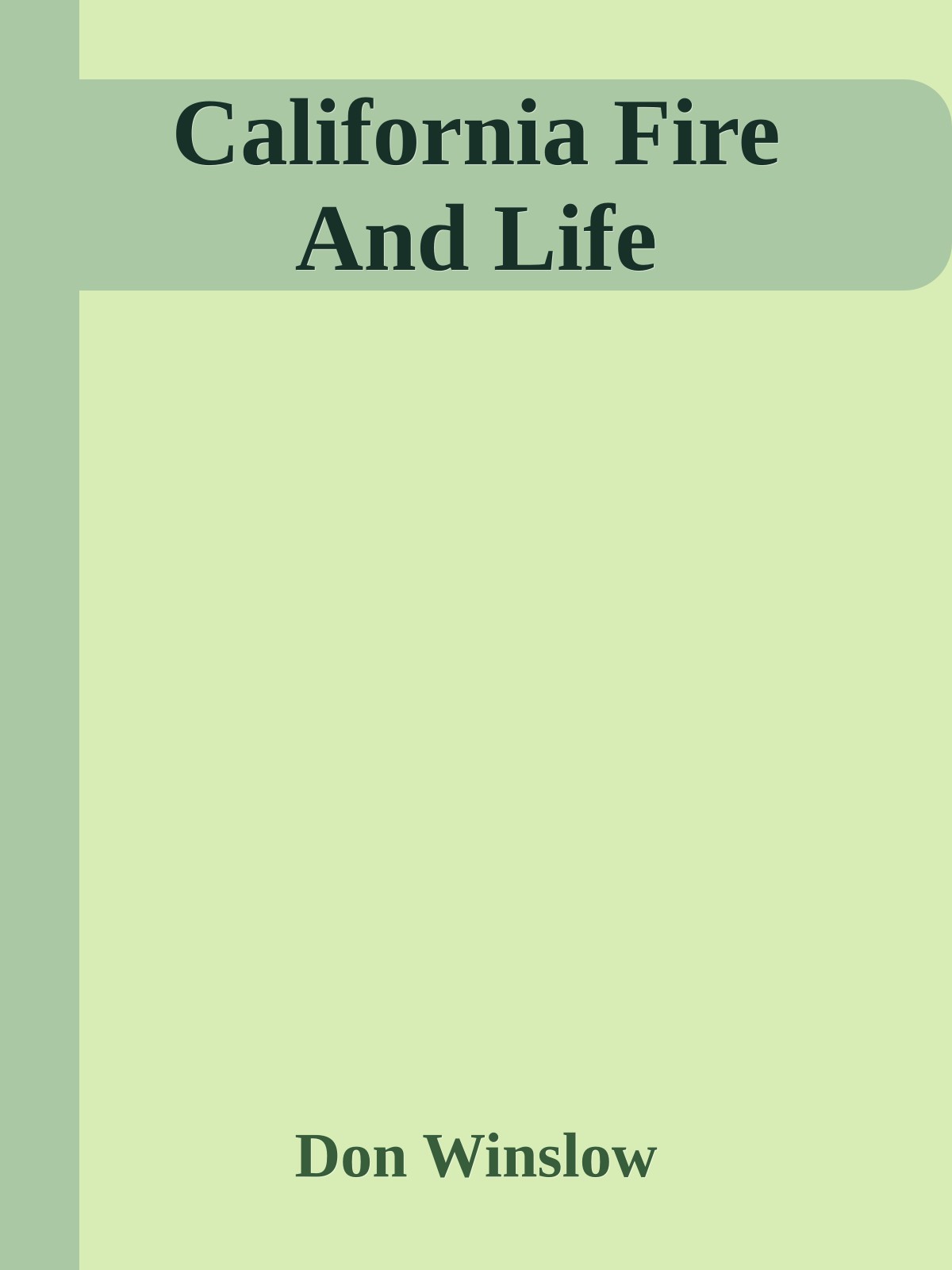 California Fire And Life