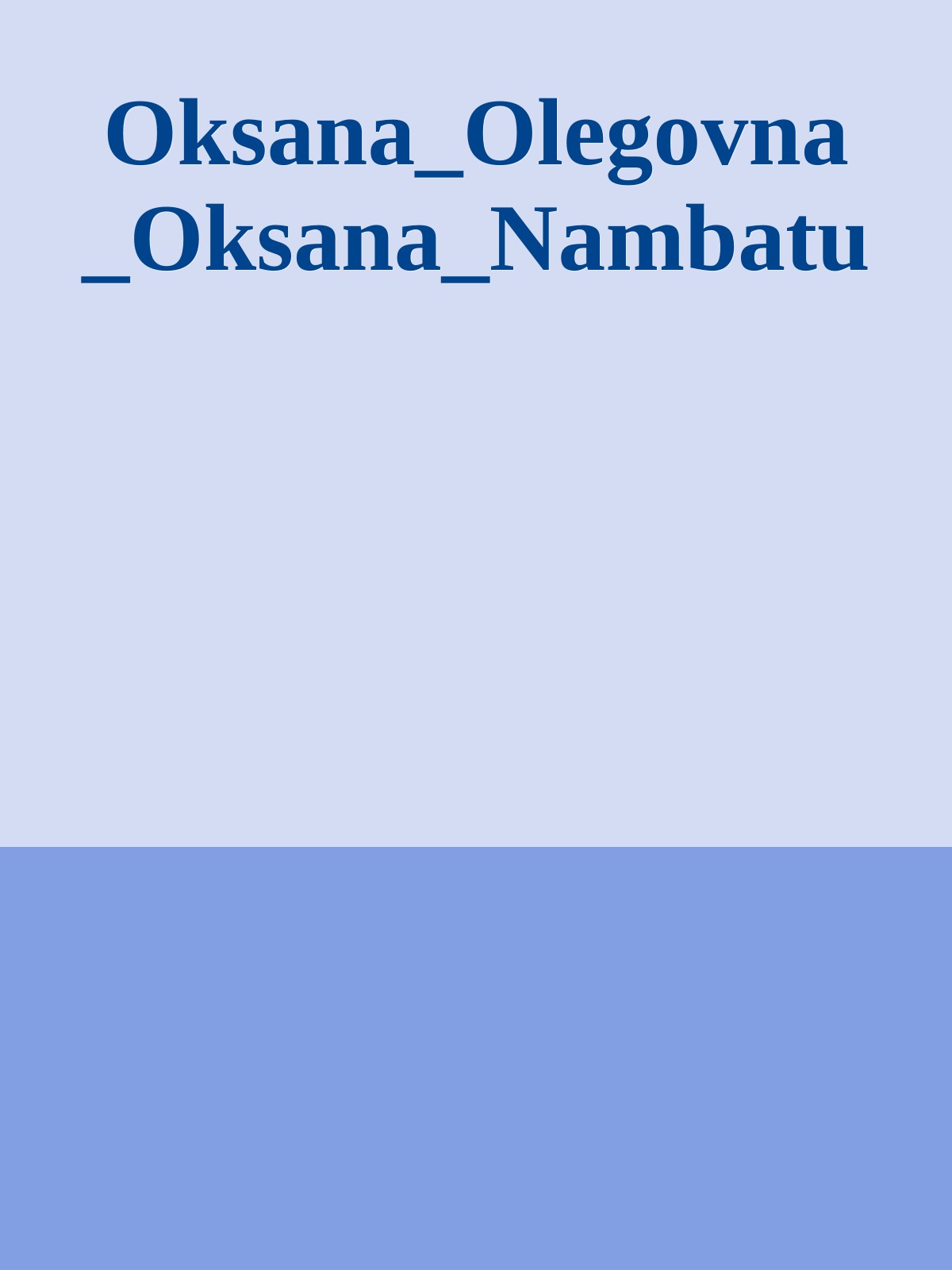 Oksana_Olegovna_Oksana_Nambatu