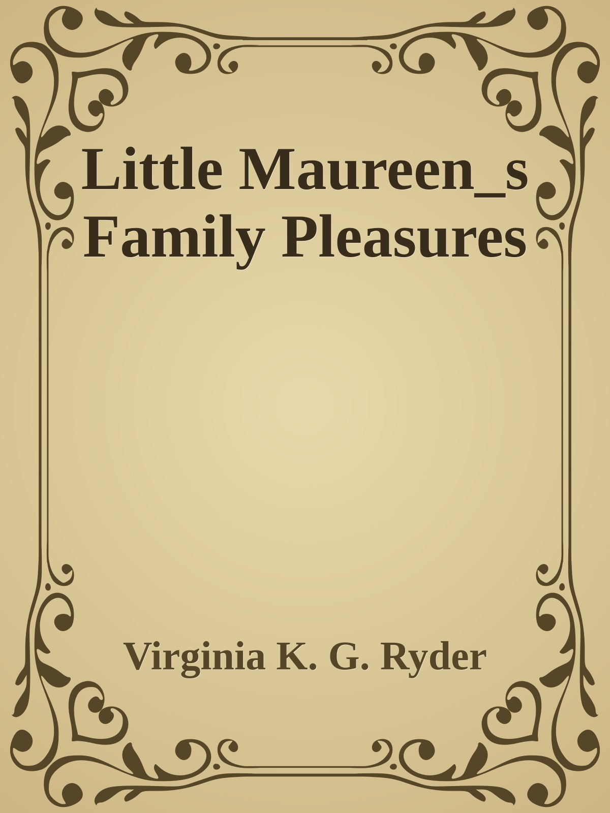 Little Maureen_s Family Pleasures