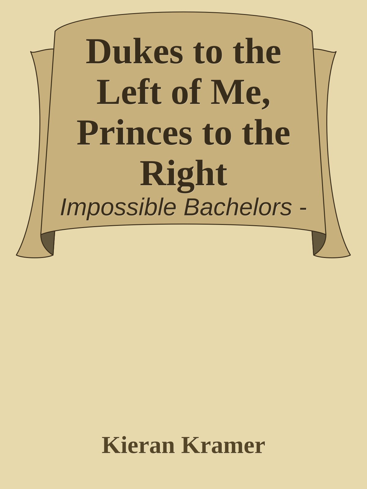 Dukes to the Left of Me, Princes to the Right