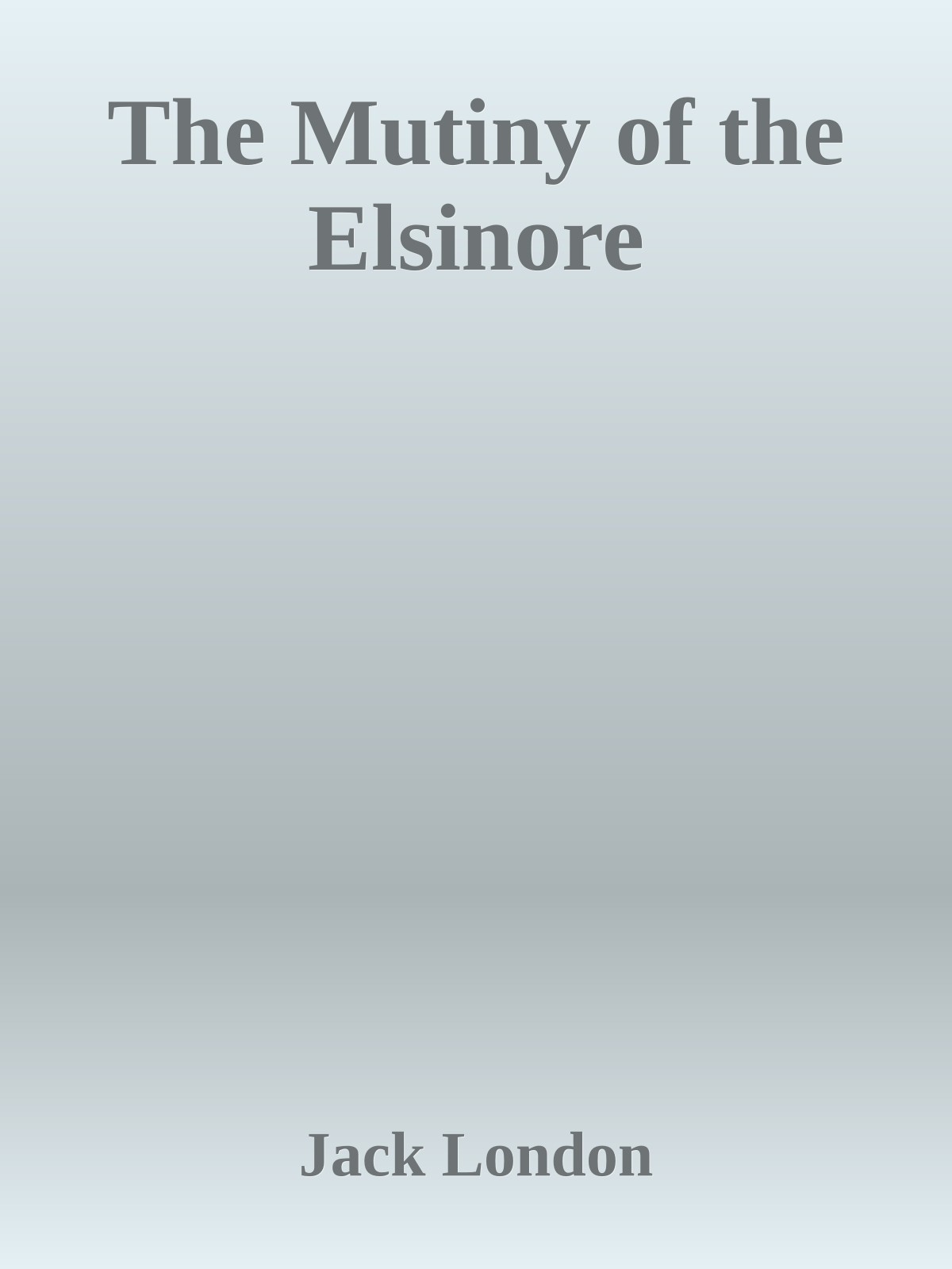 The Mutiny of the Elsinore