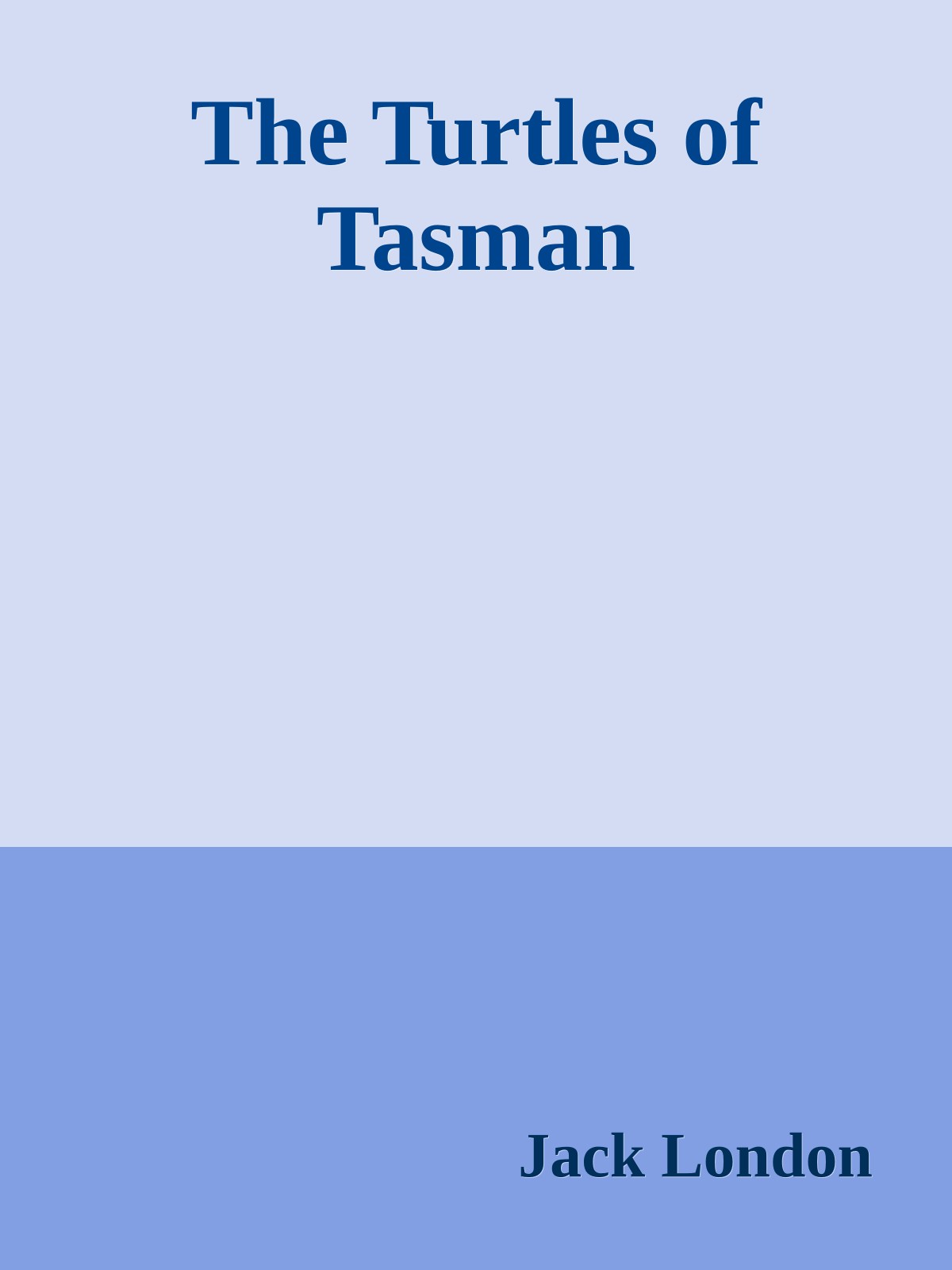 The Turtles of Tasman