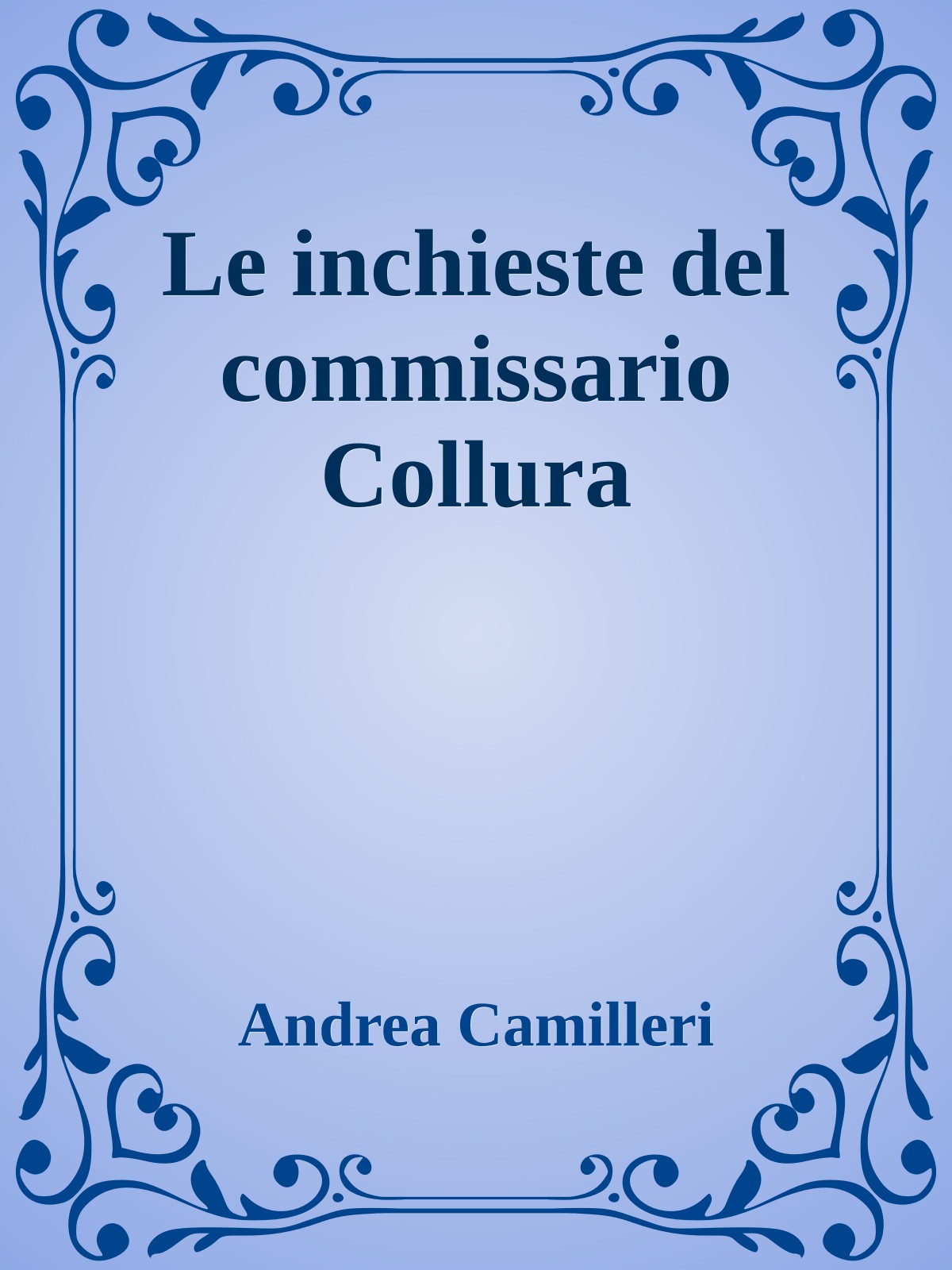 Le inchieste del commissario Collura